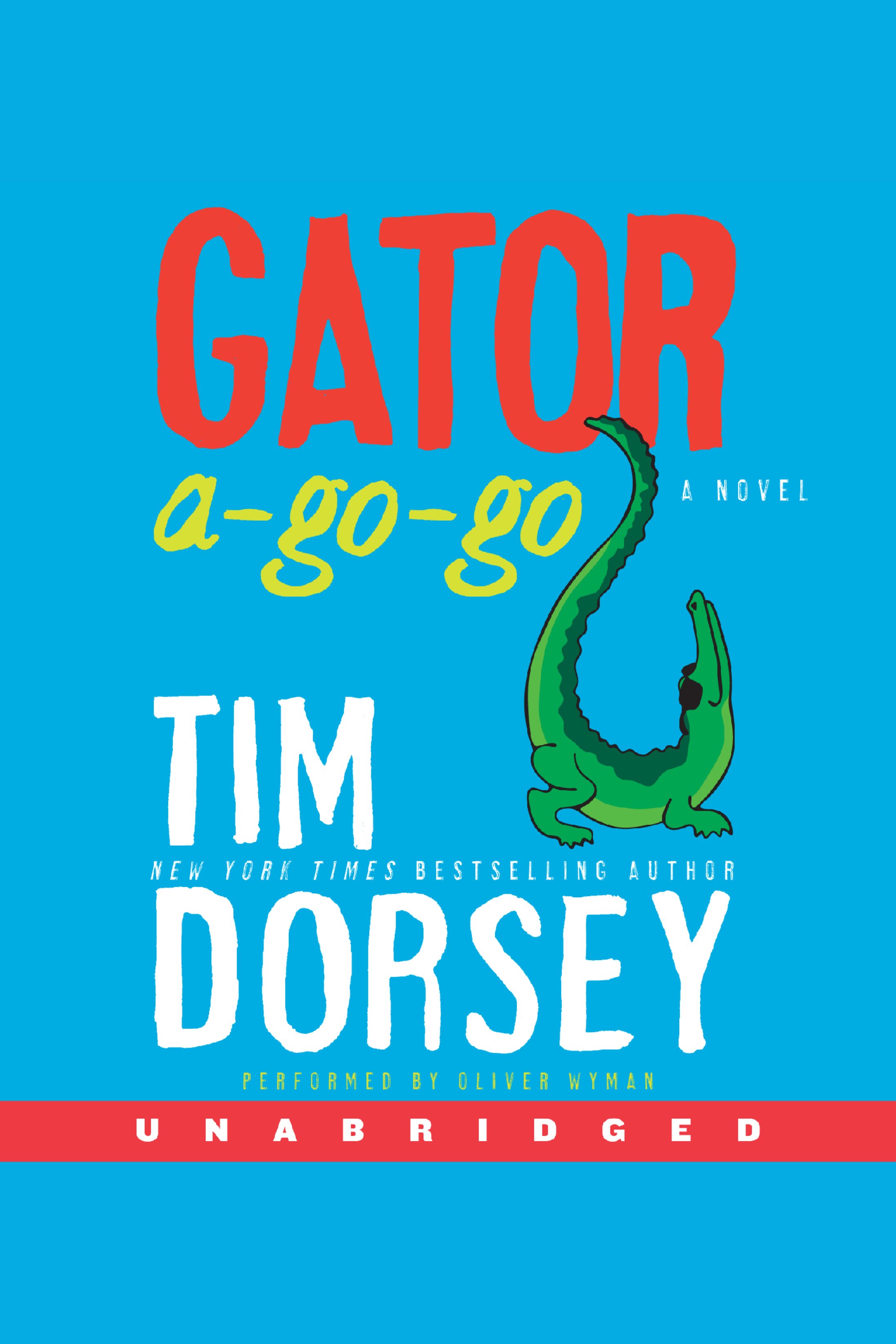 Imagen de portada para Gator A-Go-Go [electronic resource] : A Novel