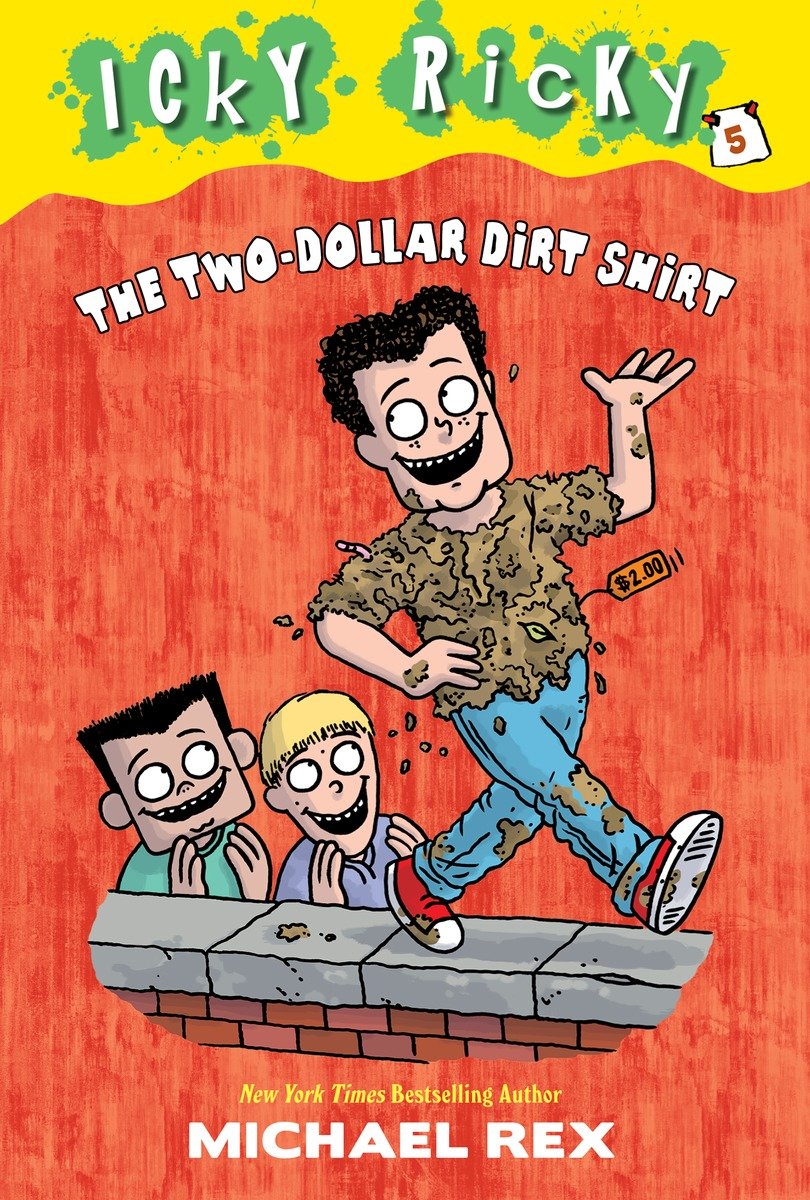 Image de couverture de Icky Ricky #5: The Two-Dollar Dirt Shirt [electronic resource] :