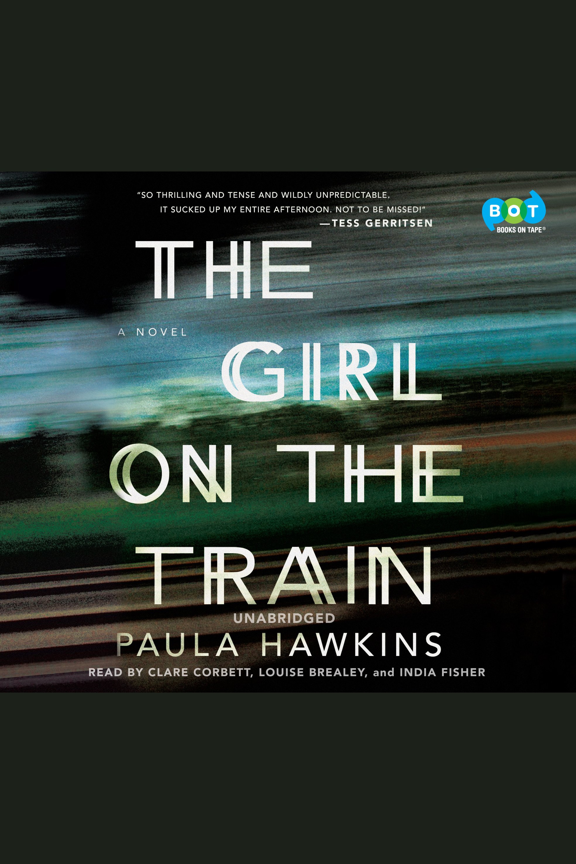 Cover image for The Girl on the Train [electronic resource] : A Novel