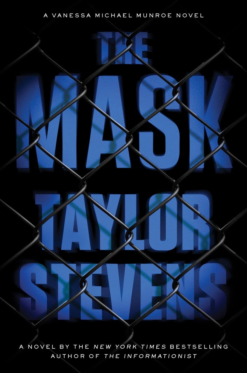 Cover image for The Mask [electronic resource] : A Vanessa Michael Munroe Novel