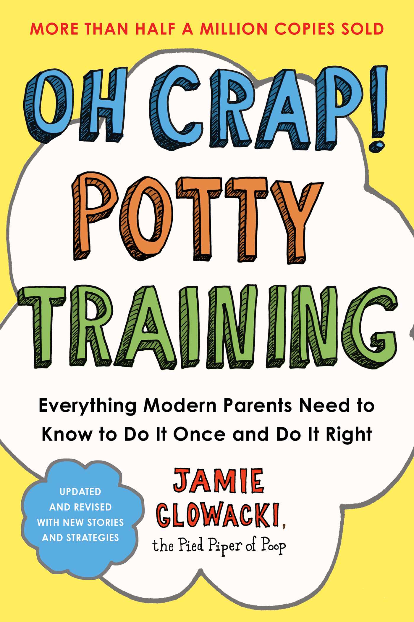 Oh Crap! Potty Training Everything Modern Parents Need to Know  to Do It Once and Do It Right cover image