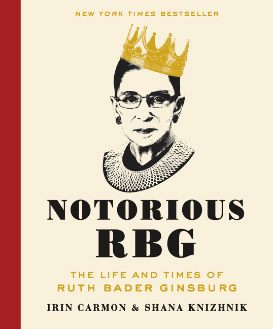 Umschlagbild für Notorious RBG [electronic resource] : The Life and Times of Ruth Bader Ginsburg