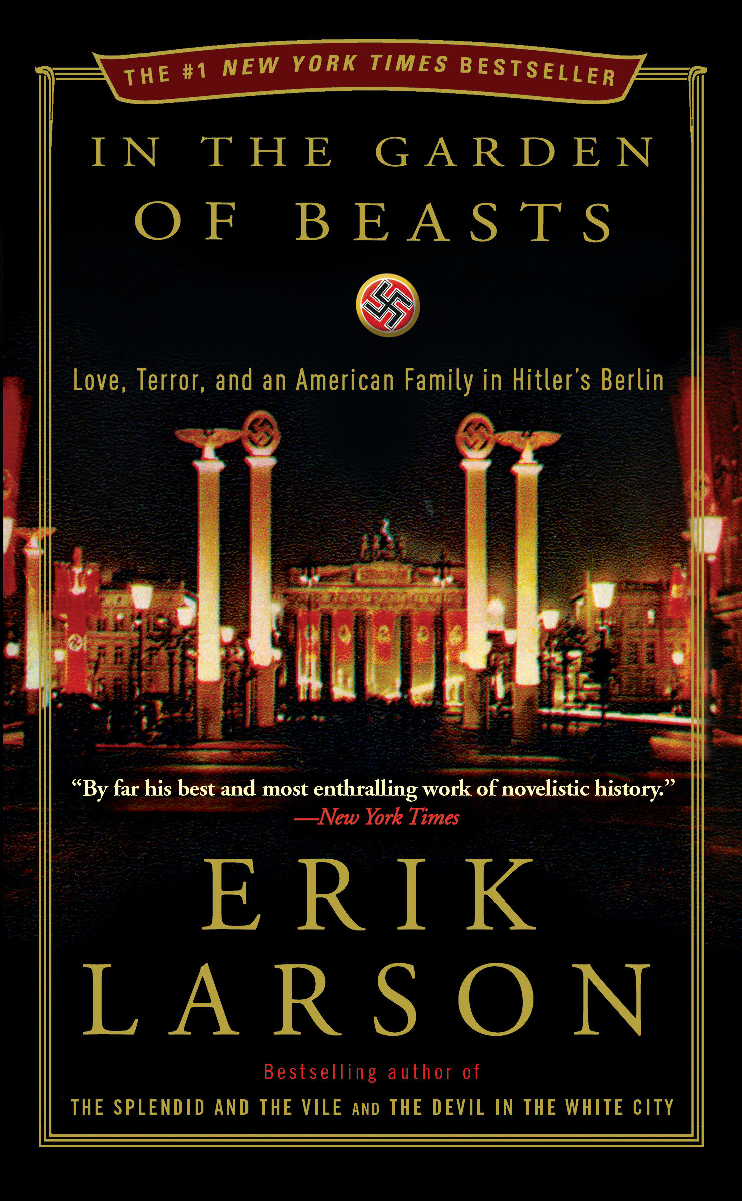 Imagen de portada para In the Garden of Beasts [electronic resource] : Love, Terror, and an American Family in Hitler's Berlin