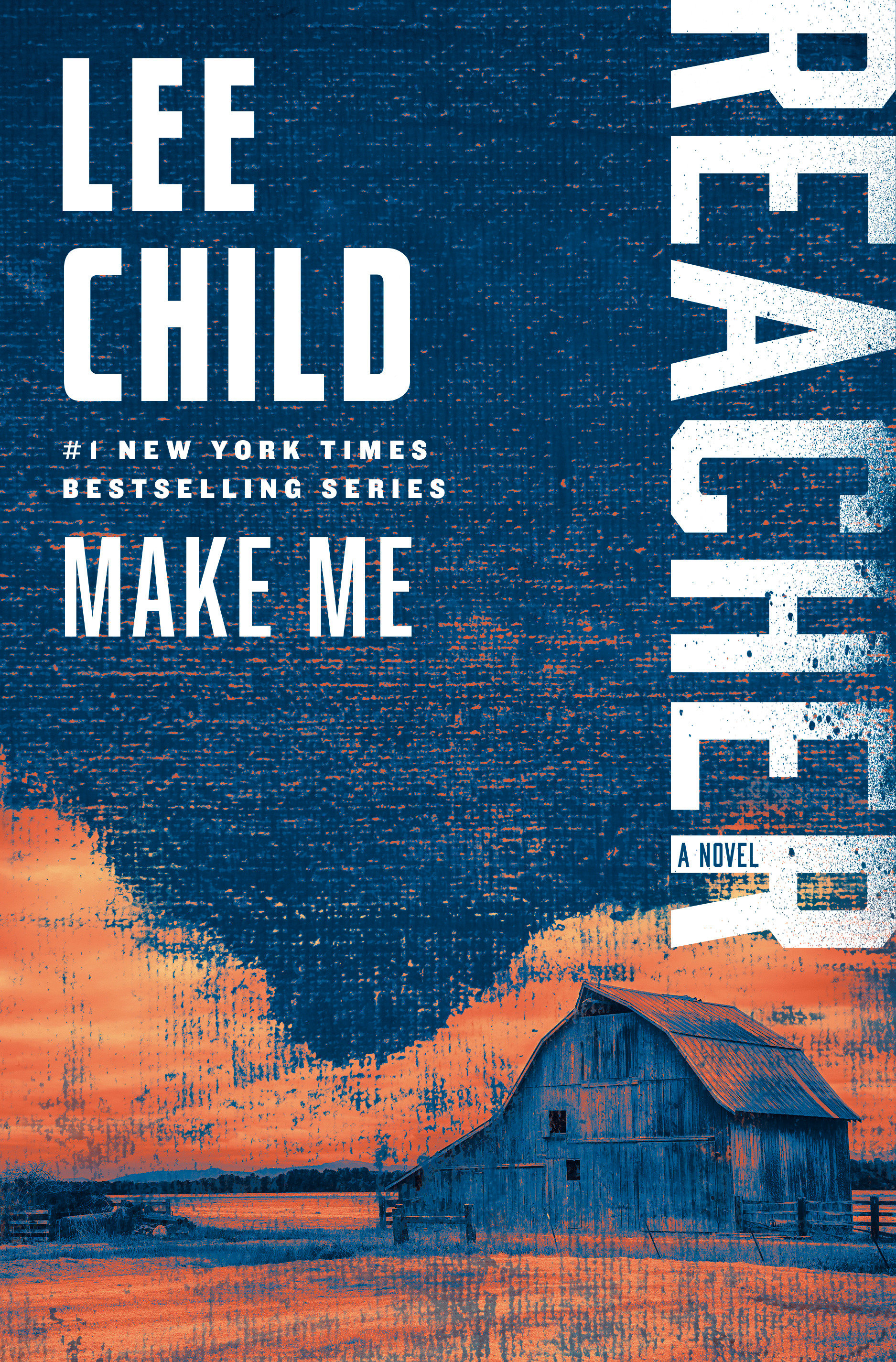 Cover image for Make Me (with bonus short story Small Wars) [electronic resource] : A Jack Reacher Novel