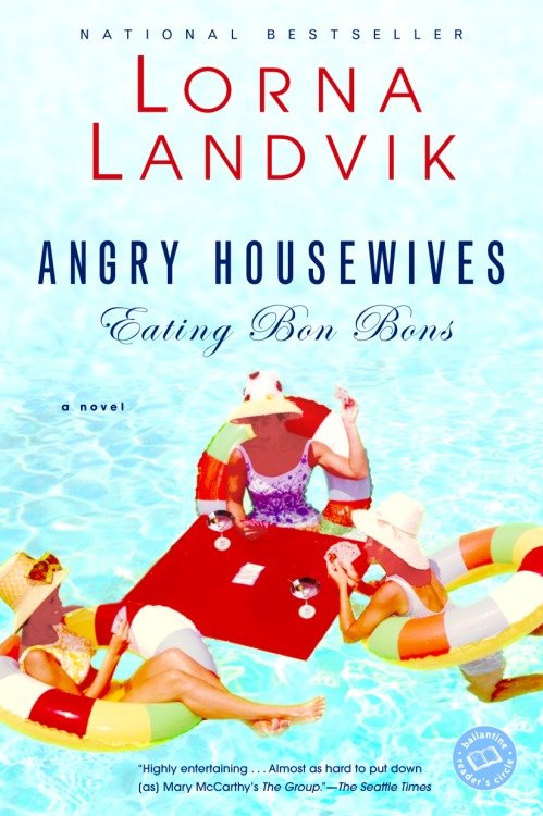 Angry housewives eating bon bons cover image