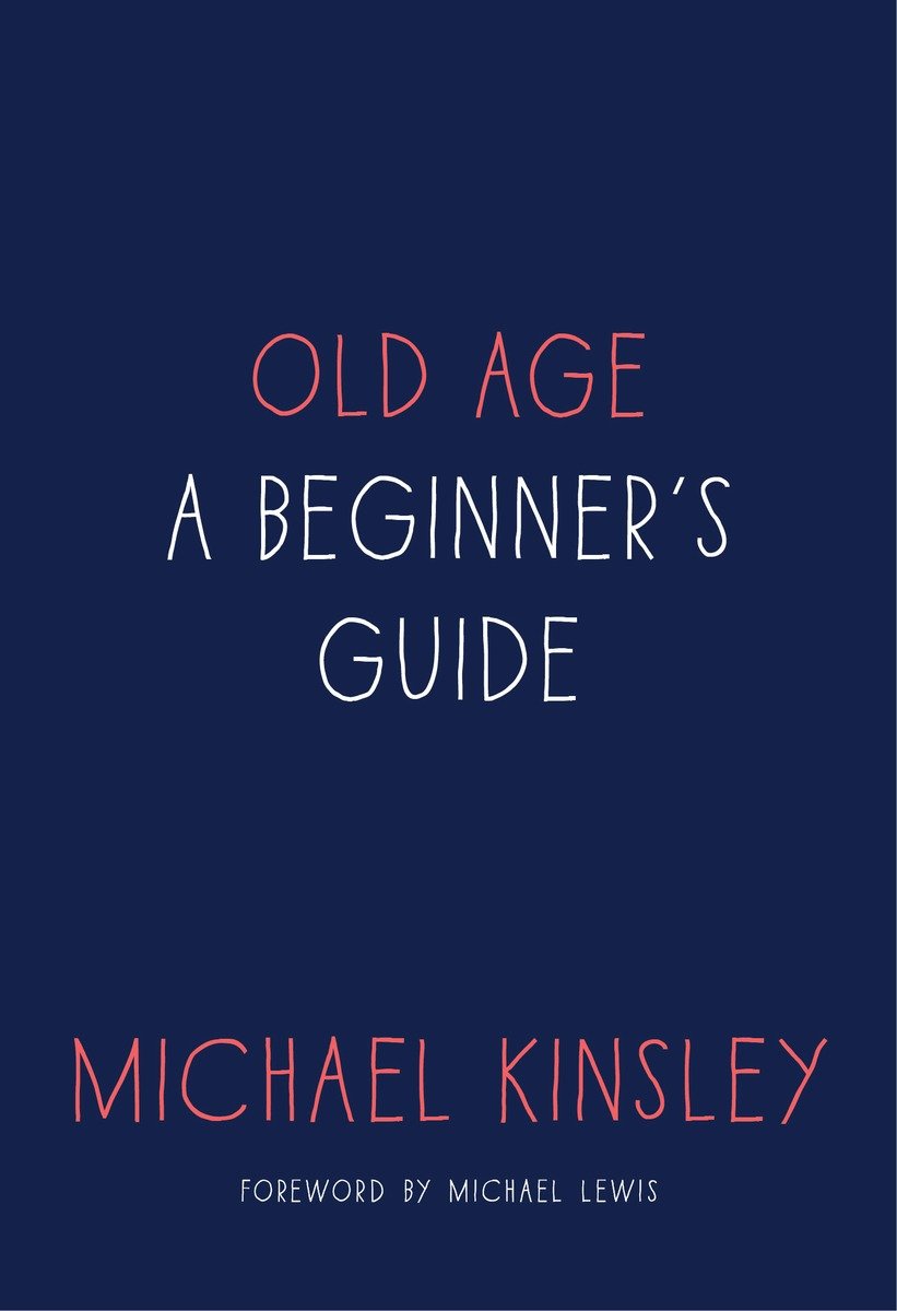 Cover image for Old Age [electronic resource] : A Beginner's Guide