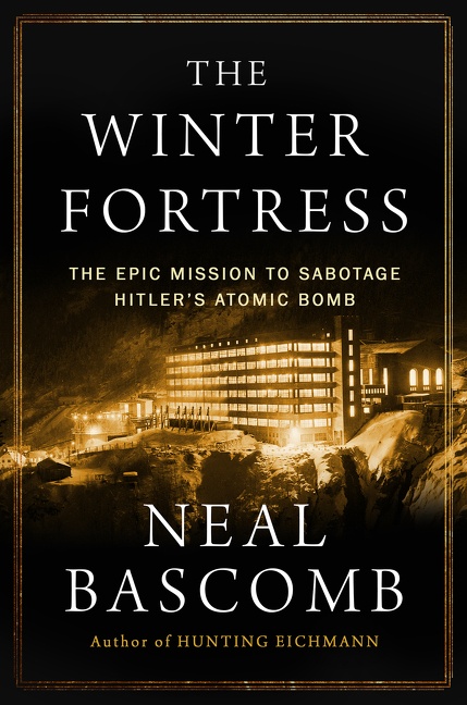 Umschlagbild für The Winter Fortress [electronic resource] : The Epic Mission to Sabotage Hitler's Atomic Bomb