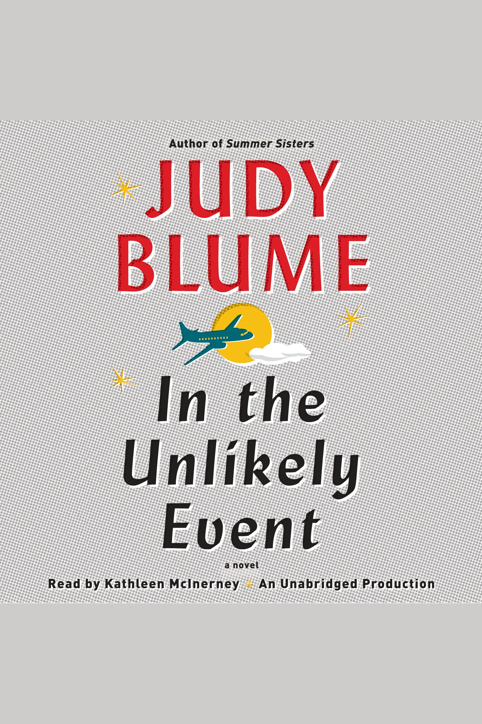 Imagen de portada para In the Unlikely Event [electronic resource] : A Novel