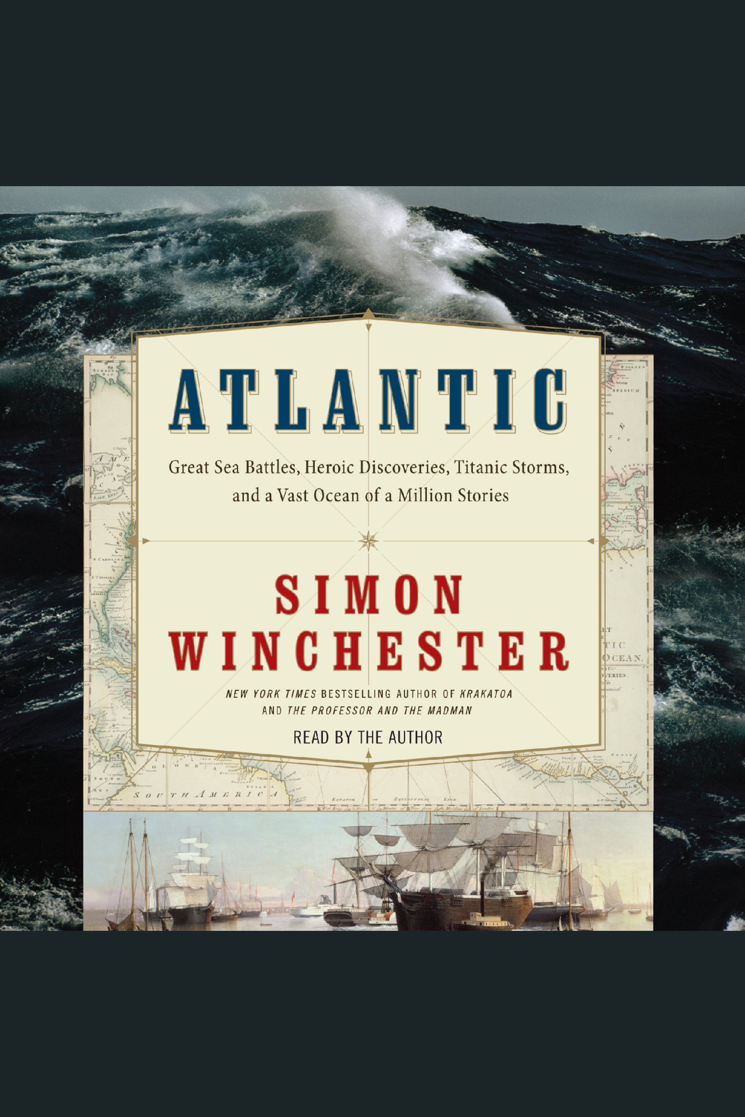 Atlantic great sea battles, heroic discoveries, titanic storms, and a vast ocean of a million stories cover image