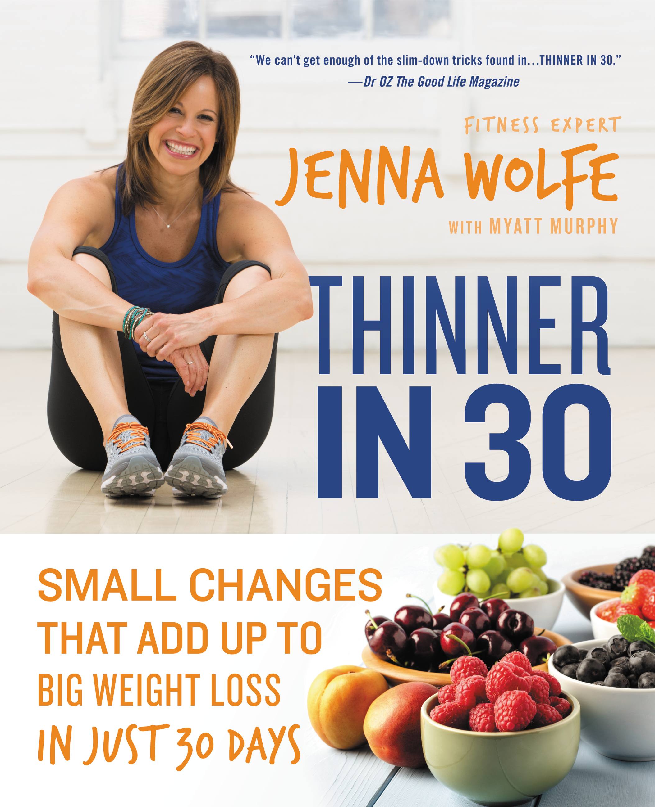 Cover image for Thinner in 30 [electronic resource] : Small Changes That Add Up to Big Weight Loss in Just 30 Days