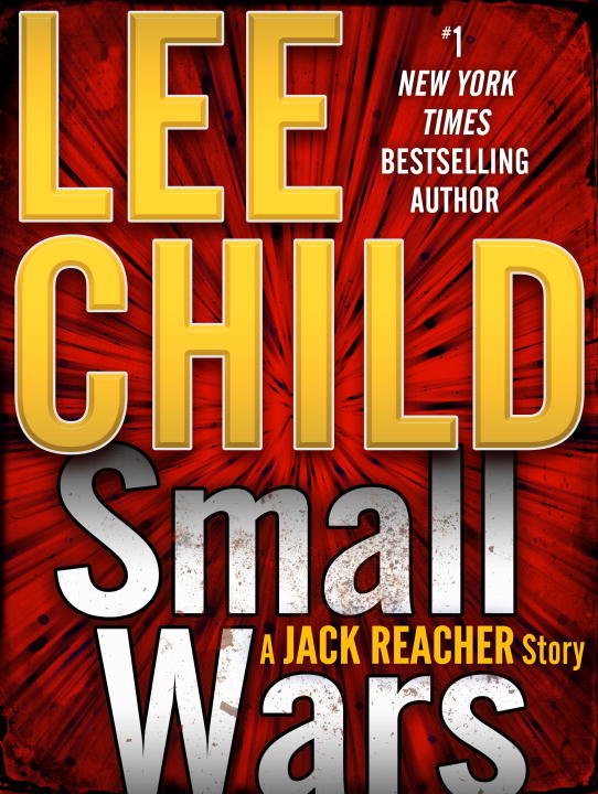 Umschlagbild für Small Wars: A Jack Reacher Story [electronic resource] :