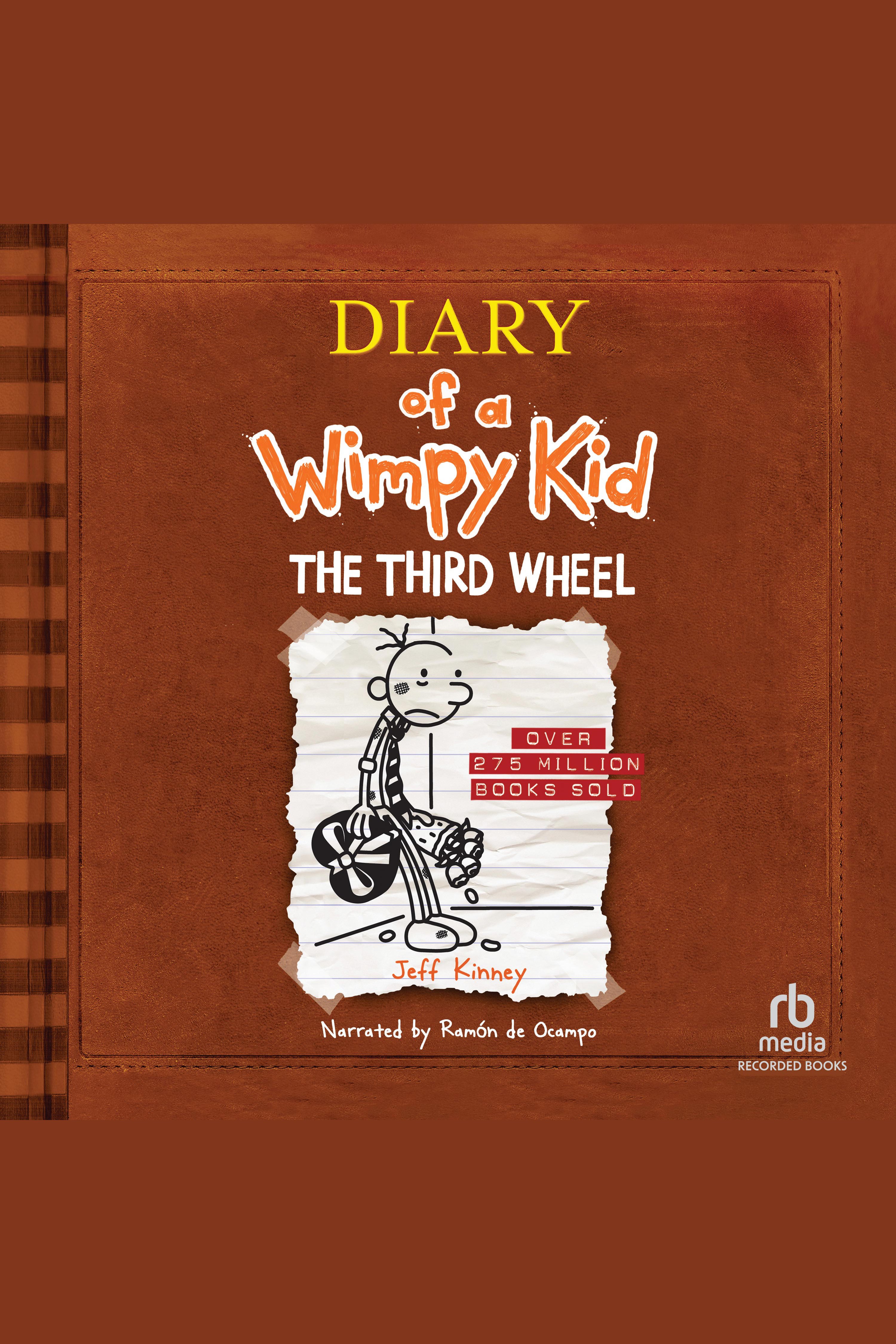 Jeff Kinney The Third Wheel Diary Of A Wimpy Kid: The Third Wheel Book