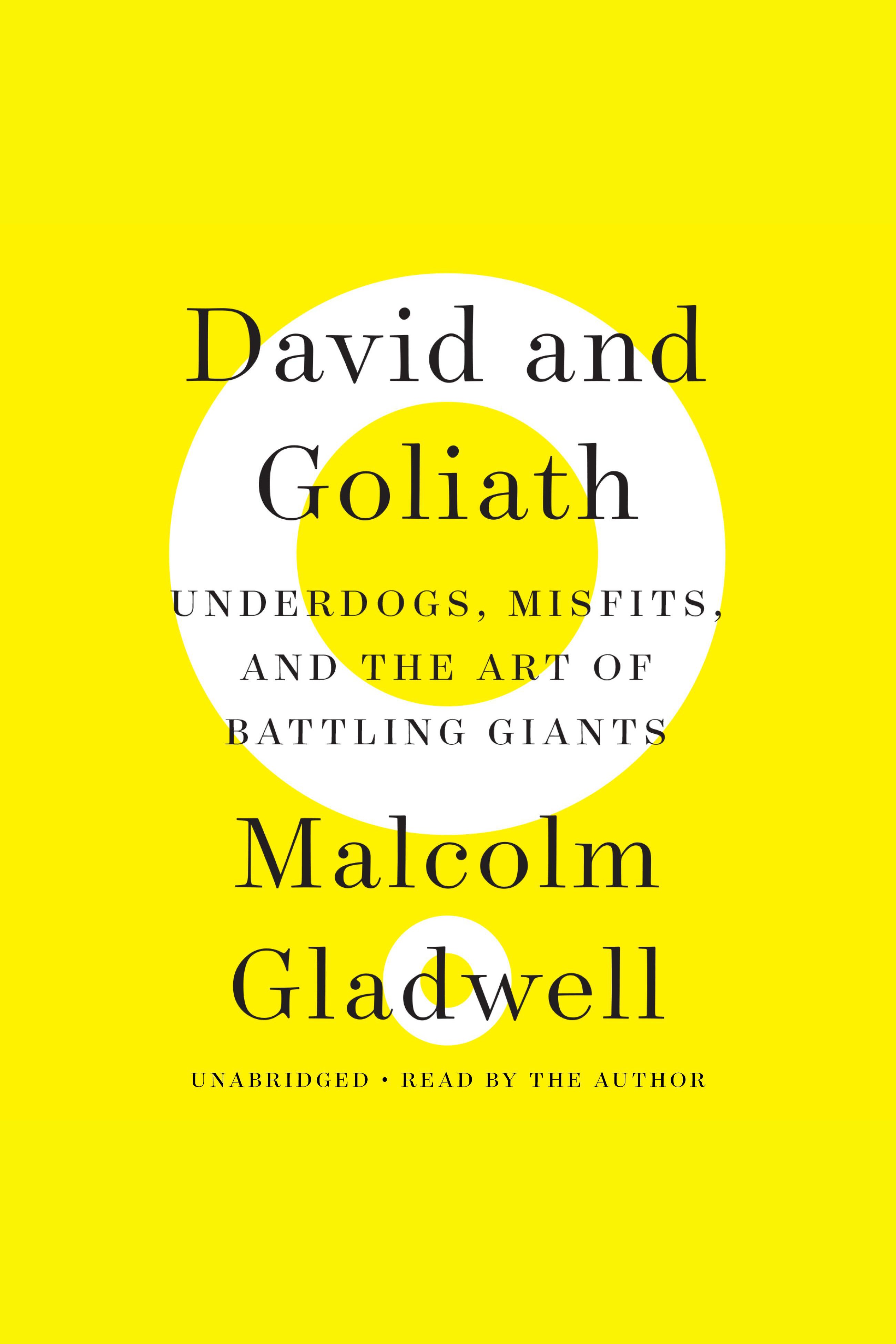 David and Goliath Underdogs, Misfits, and the Art of Battling Giants cover image
