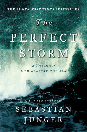 Imagen de portada para The Perfect Storm: A True Story of Men Against the Sea [electronic resource] :