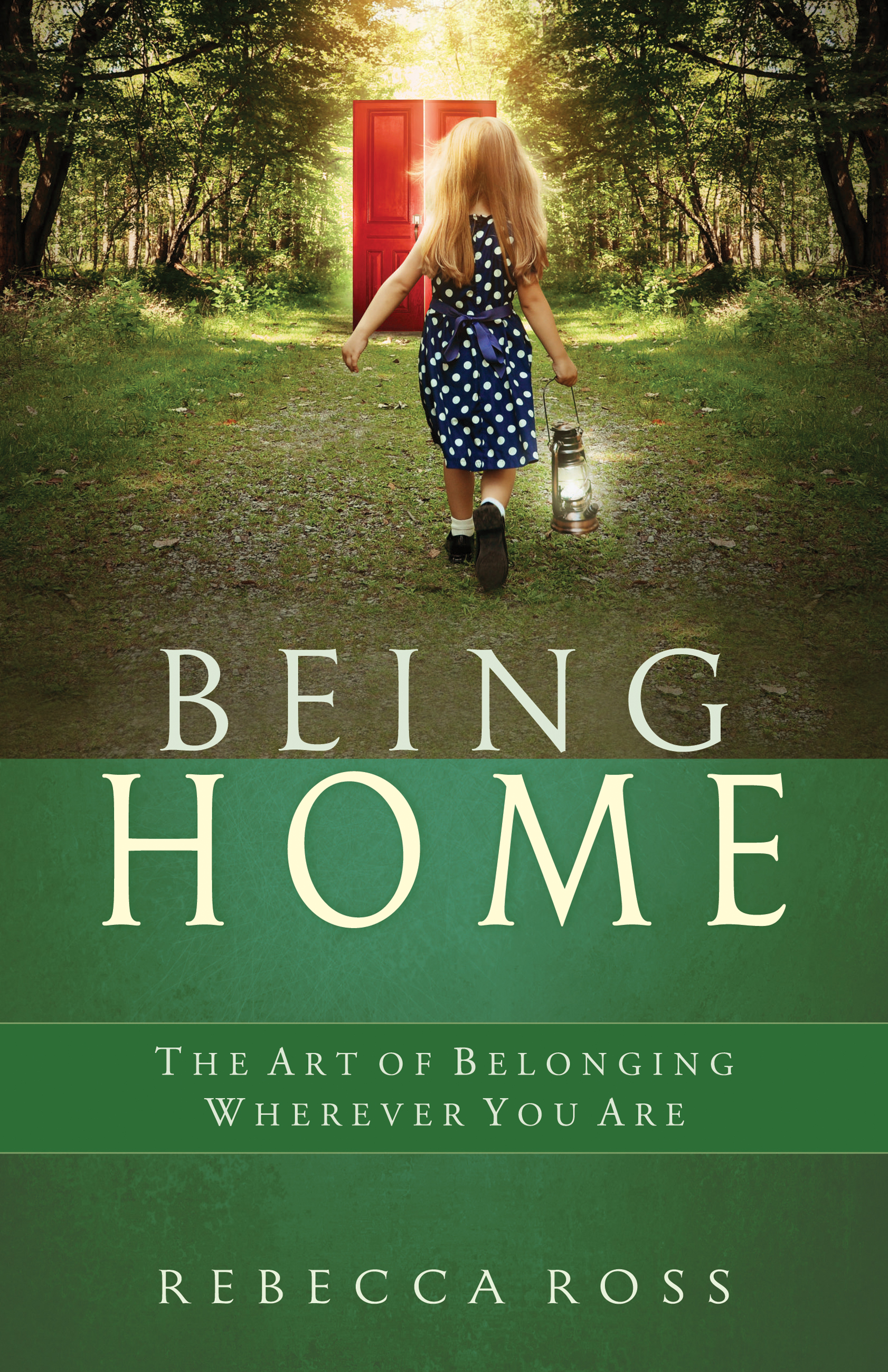Cover image for Being Home [electronic resource] : The Art of Belonging Wherever You Are
