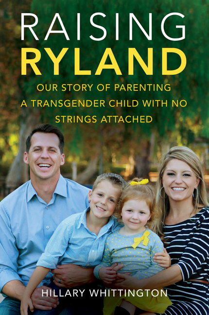 Cover image for Raising Ryland [electronic resource] : Our Story of Parenting a Transgender Child with No Strings Attached
