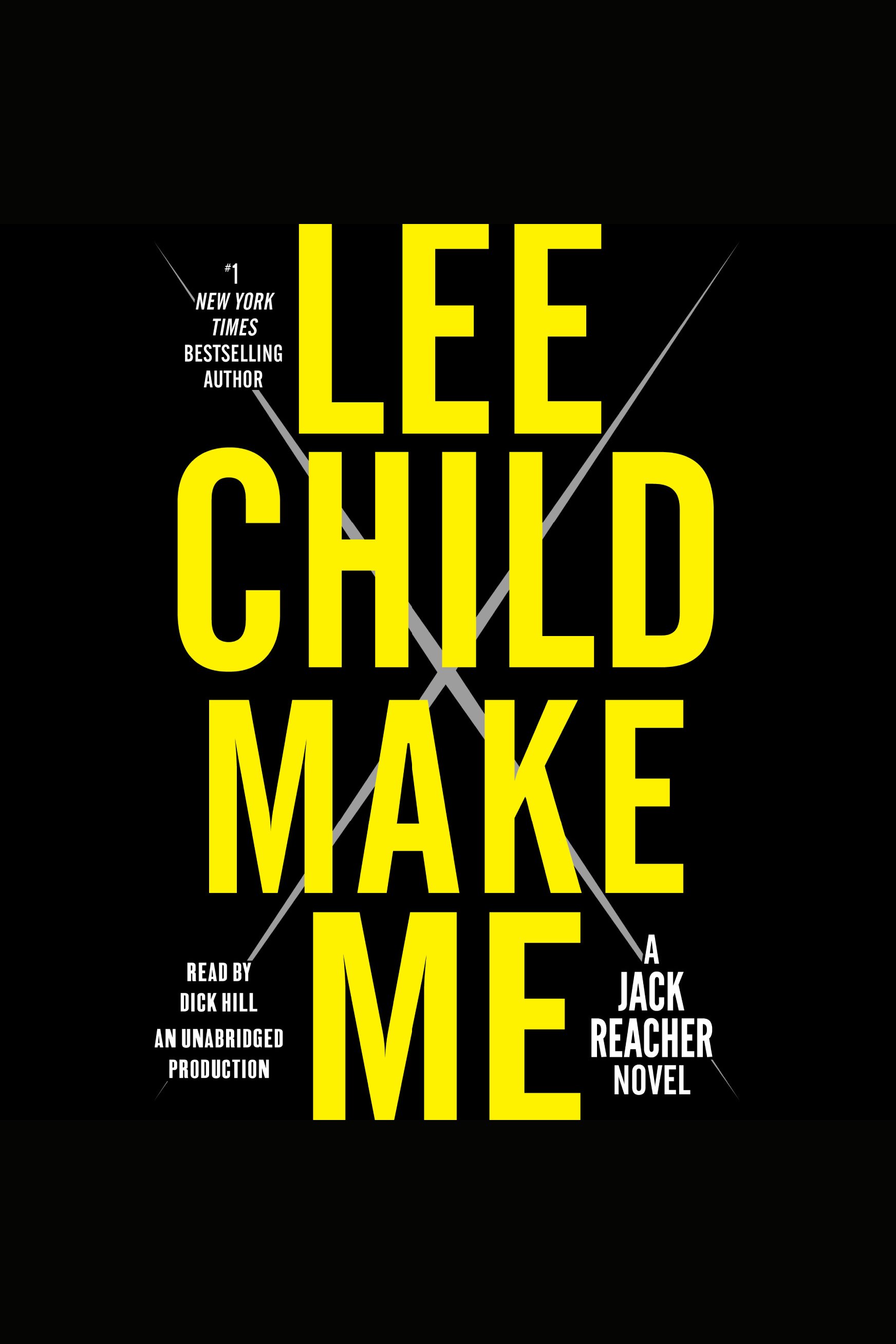 Image de couverture de Make Me [electronic resource] : A Jack Reacher Novel
