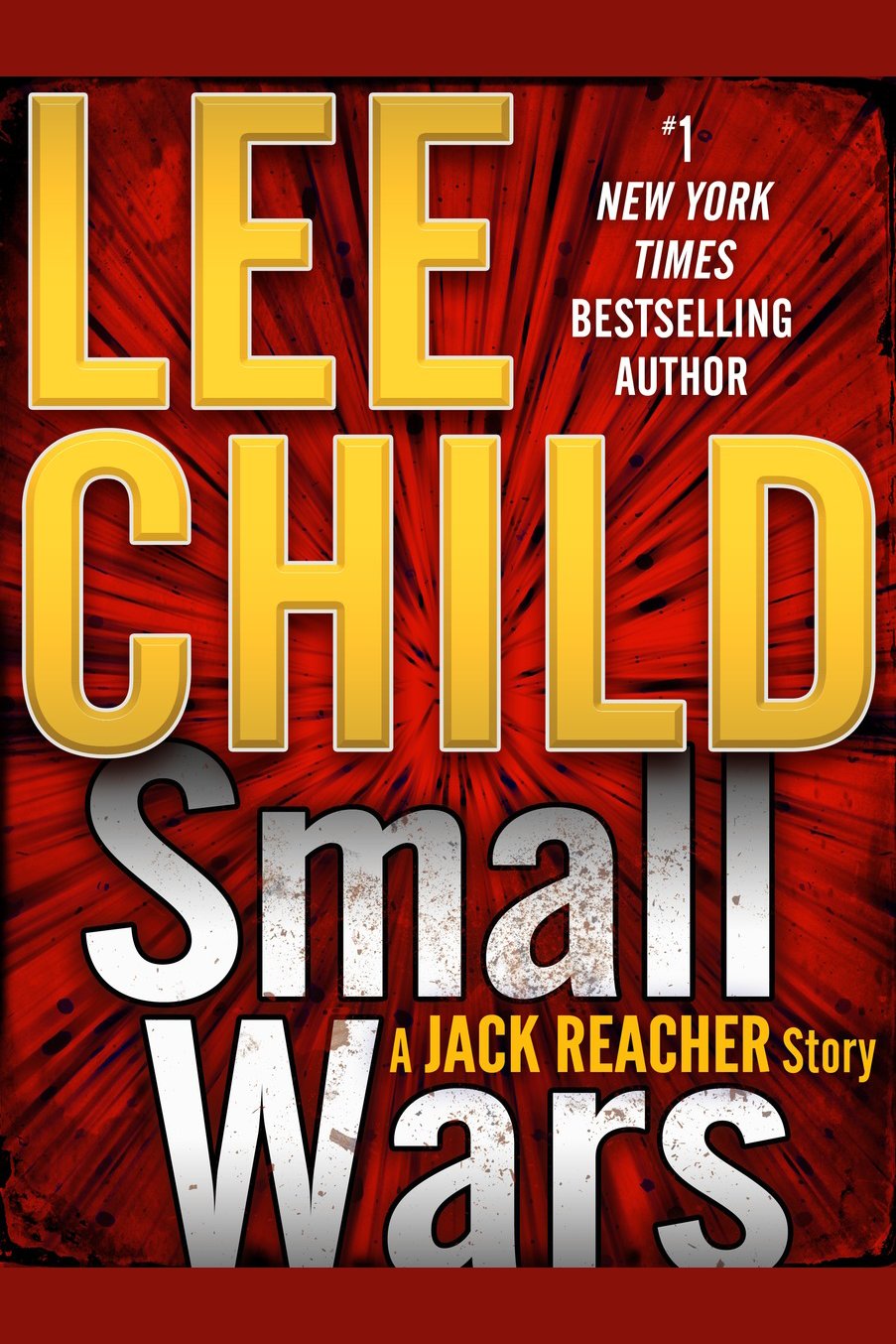 Image de couverture de Small Wars: A Jack Reacher Story [electronic resource] :