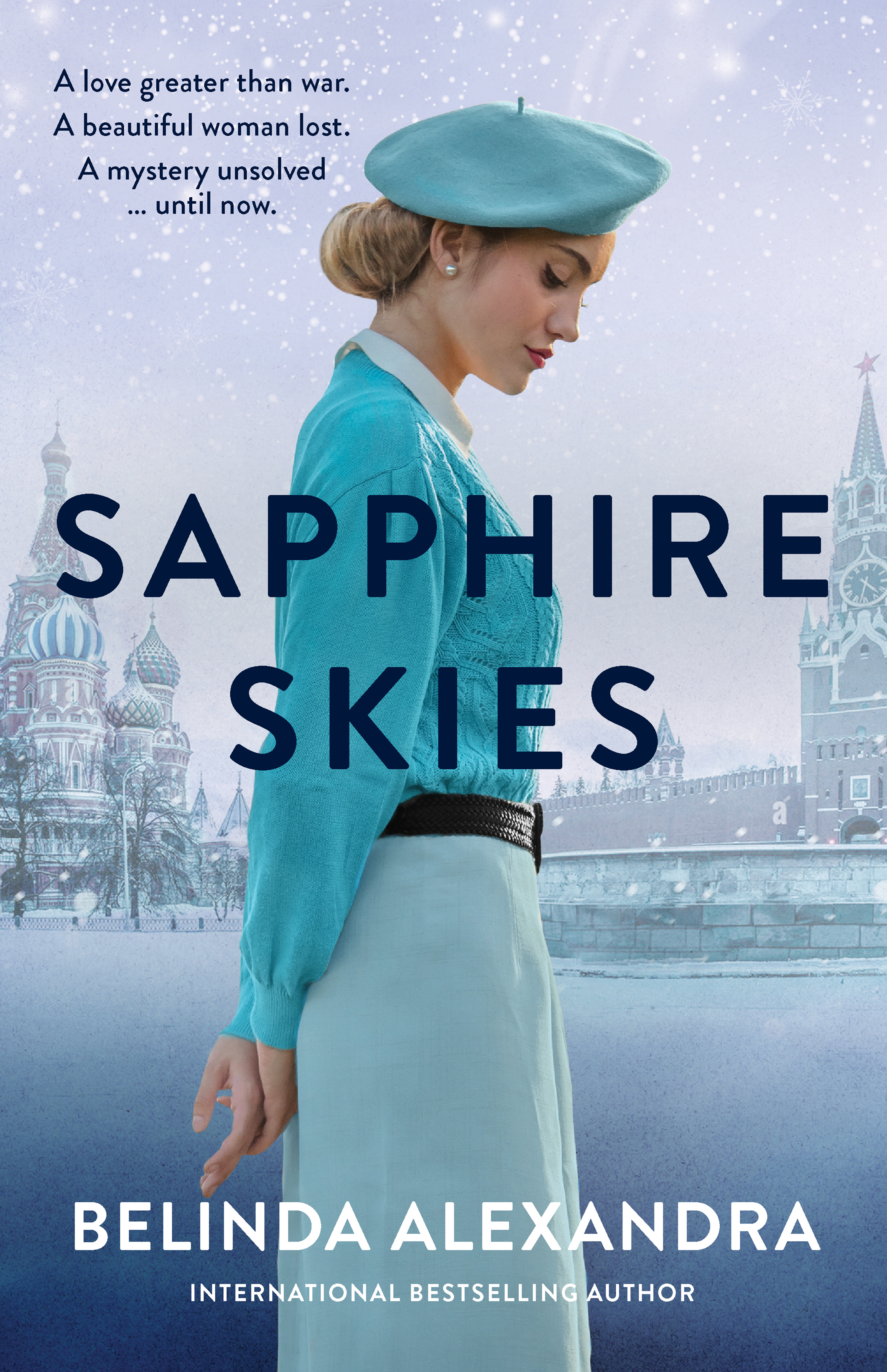 Cover image for Sapphire Skies [electronic resource] : A thrilling love story from the bestselling historical fiction author of THE MYSTERY WOMAN, for readers of Mandy Robotham, Fiona McIntosh and Kirsty Manning