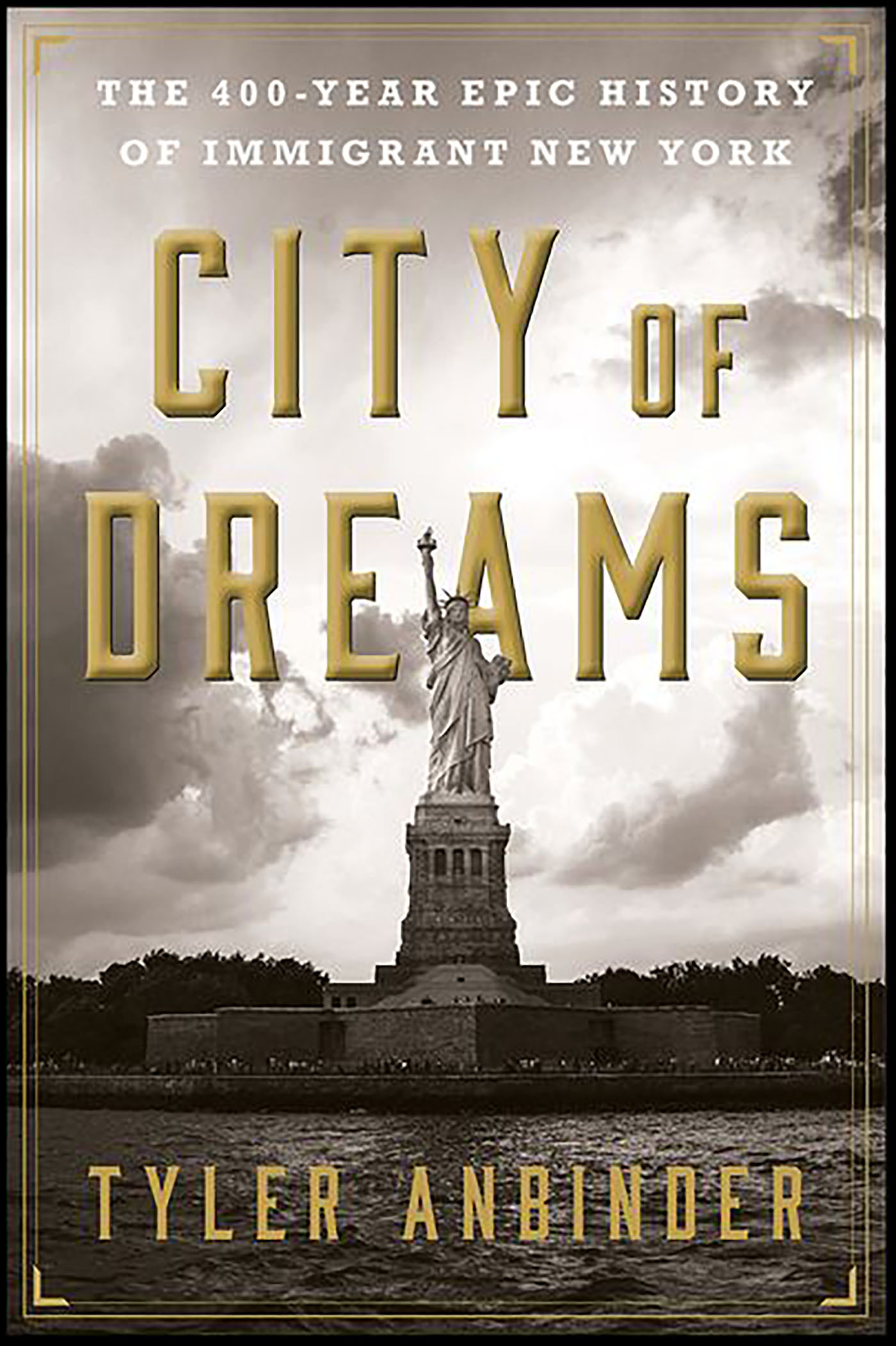 Image de couverture de City of Dreams [electronic resource] : The 400-Year Epic History of Immigrant New York