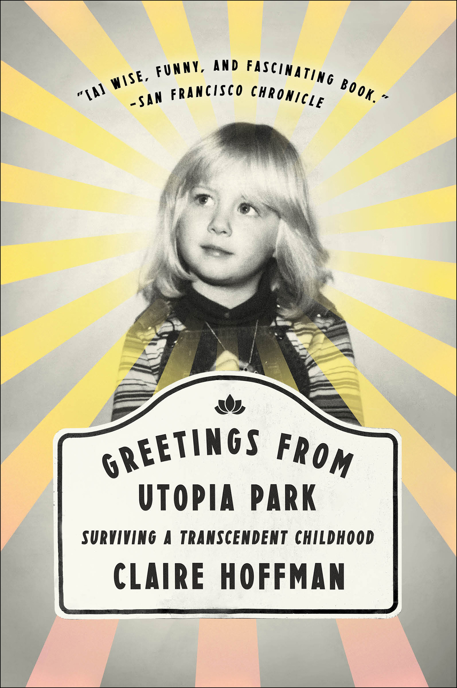 Cover image for Greetings from Utopia Park [electronic resource] : Surviving a Transcendent Childhood