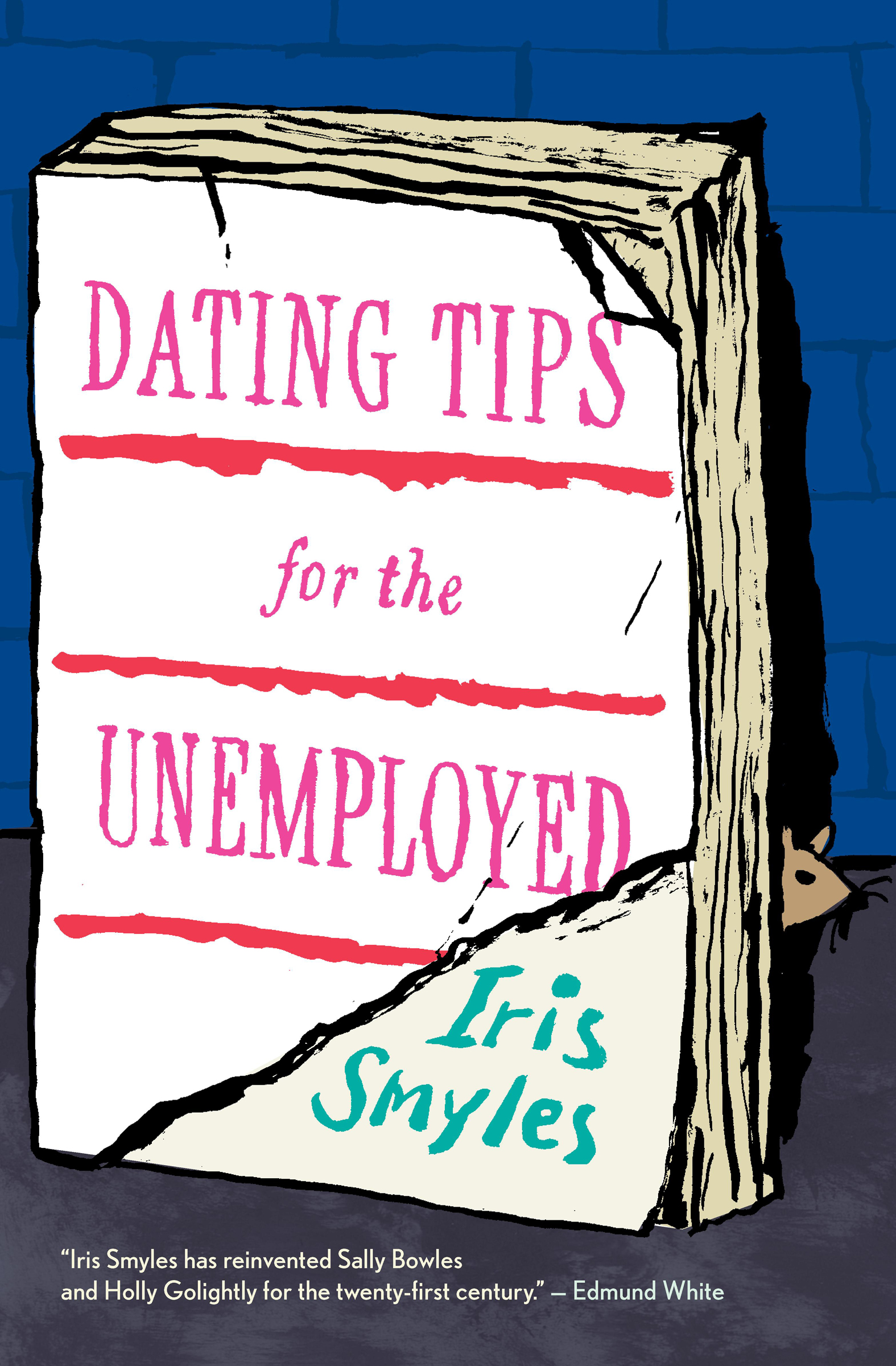 Umschlagbild für Dating Tips for the Unemployed [electronic resource] :