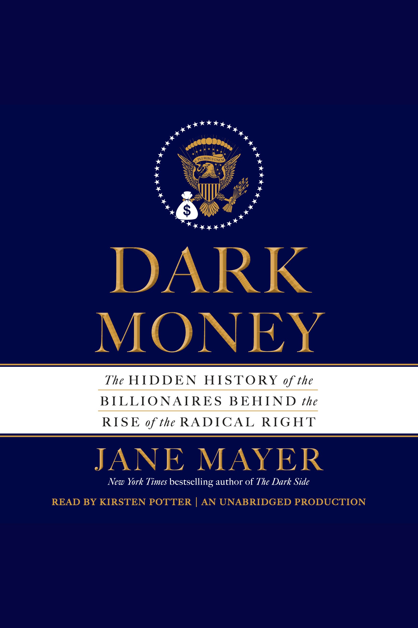 Cover image for Dark Money [electronic resource] : The Hidden History of the Billionaires Behind the Rise of the Radical Right