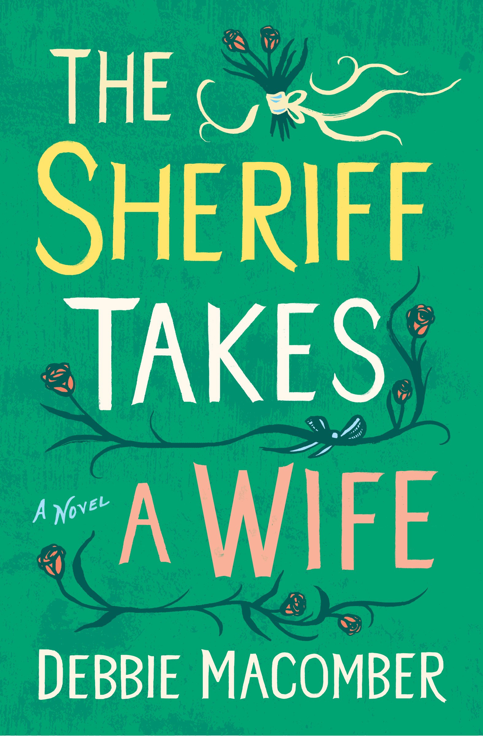 Cover image for The Sheriff Takes a Wife [electronic resource] : A Novel