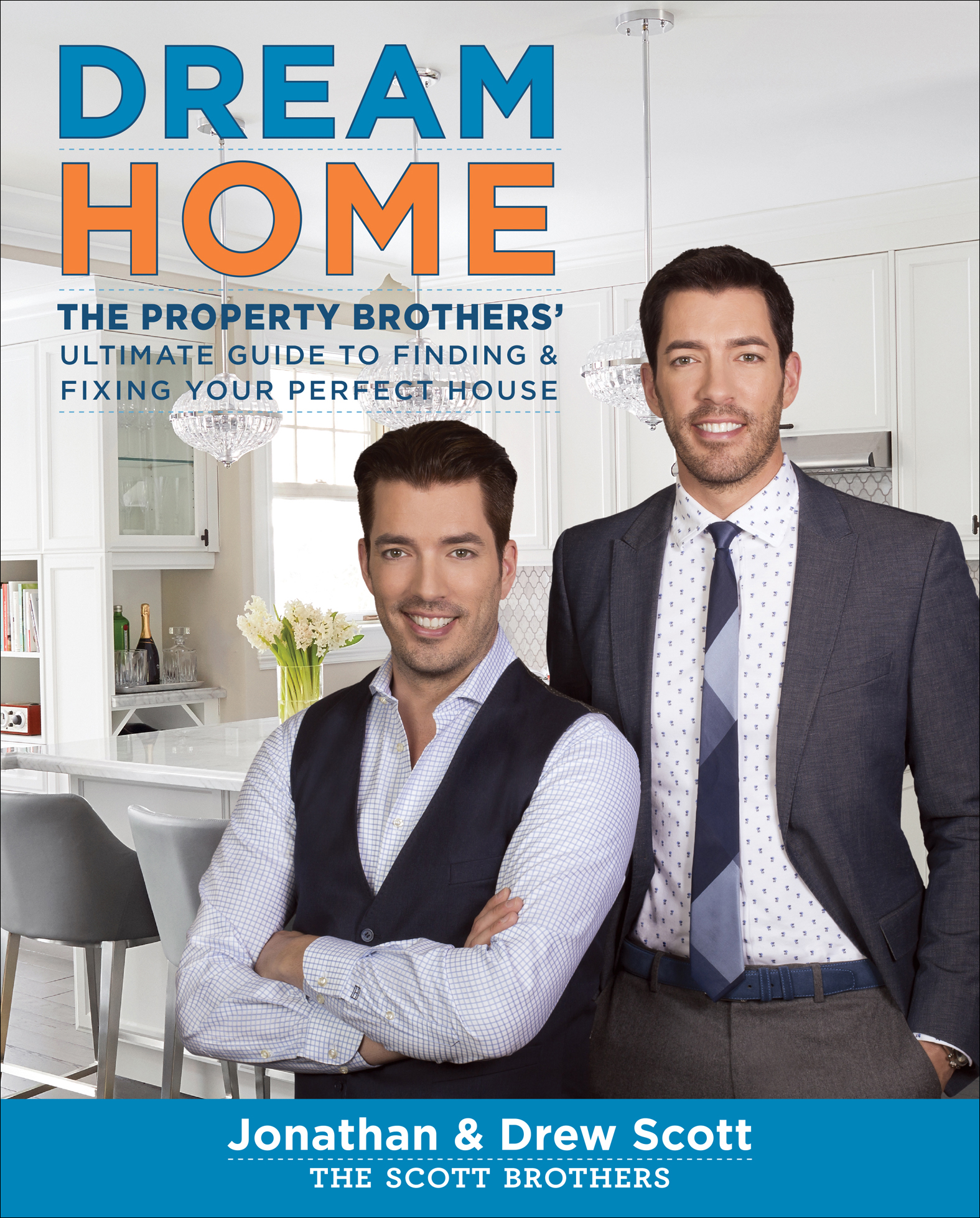 Umschlagbild für Dream Home [electronic resource] : The Property Brothers' Ultimate Guide to Finding & Fixing Your Perfect House