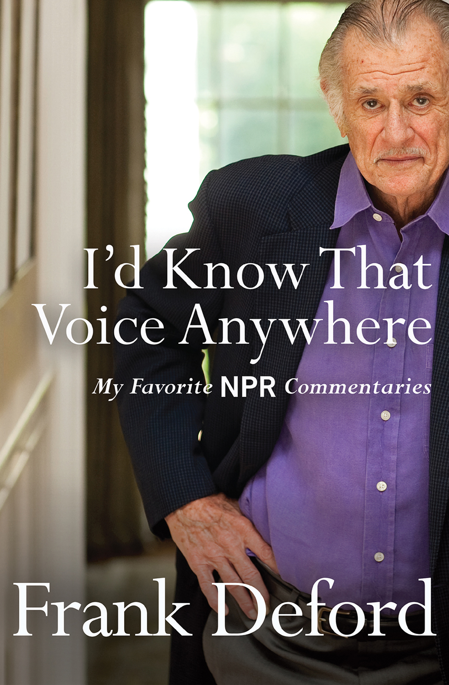 Umschlagbild für I'd Know That Voice Anywhere [electronic resource] : My Favorite NPR Commentaries