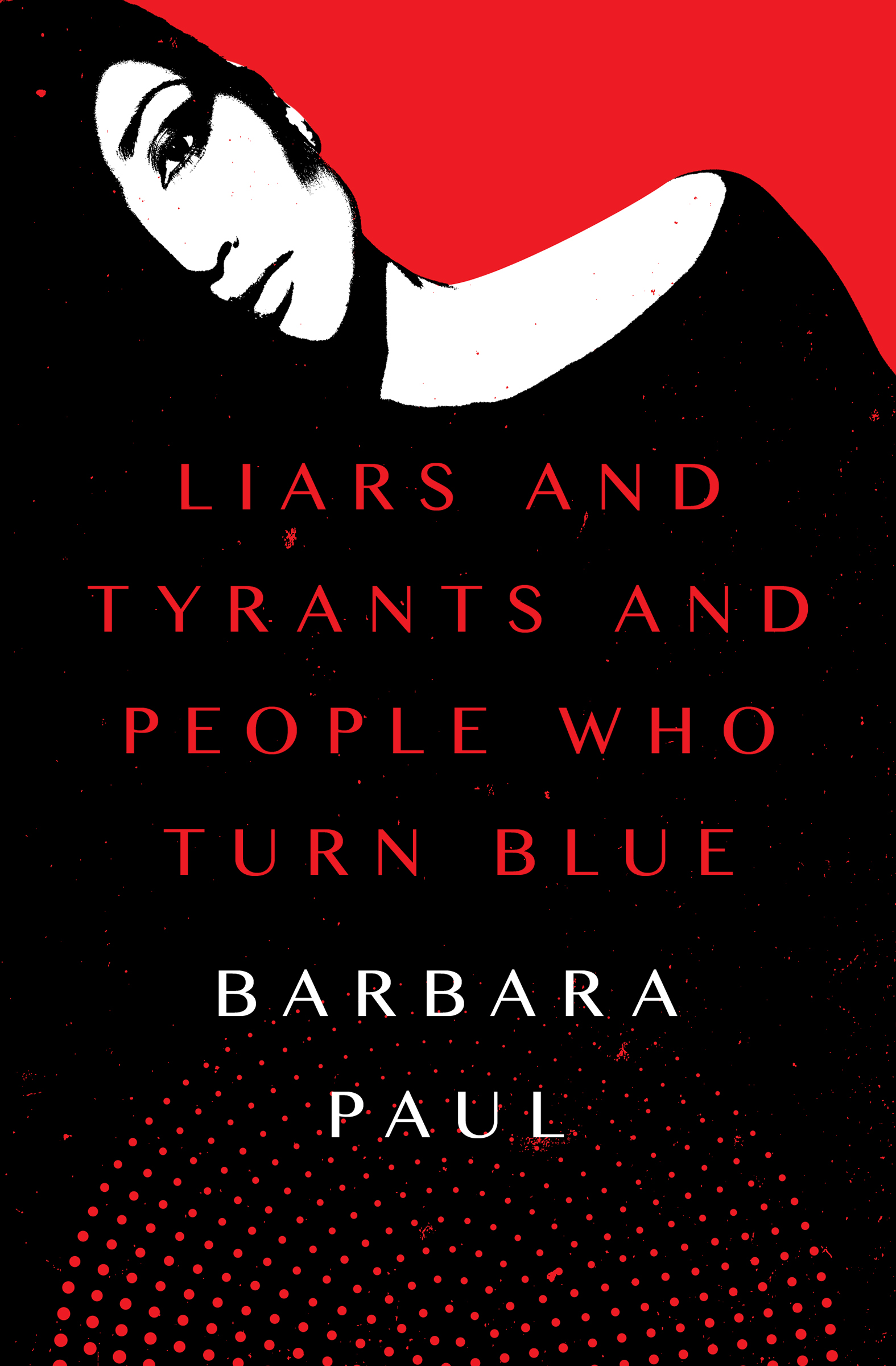 Image de couverture de Liars and Tyrants and People Who Turn Blue [electronic resource] :