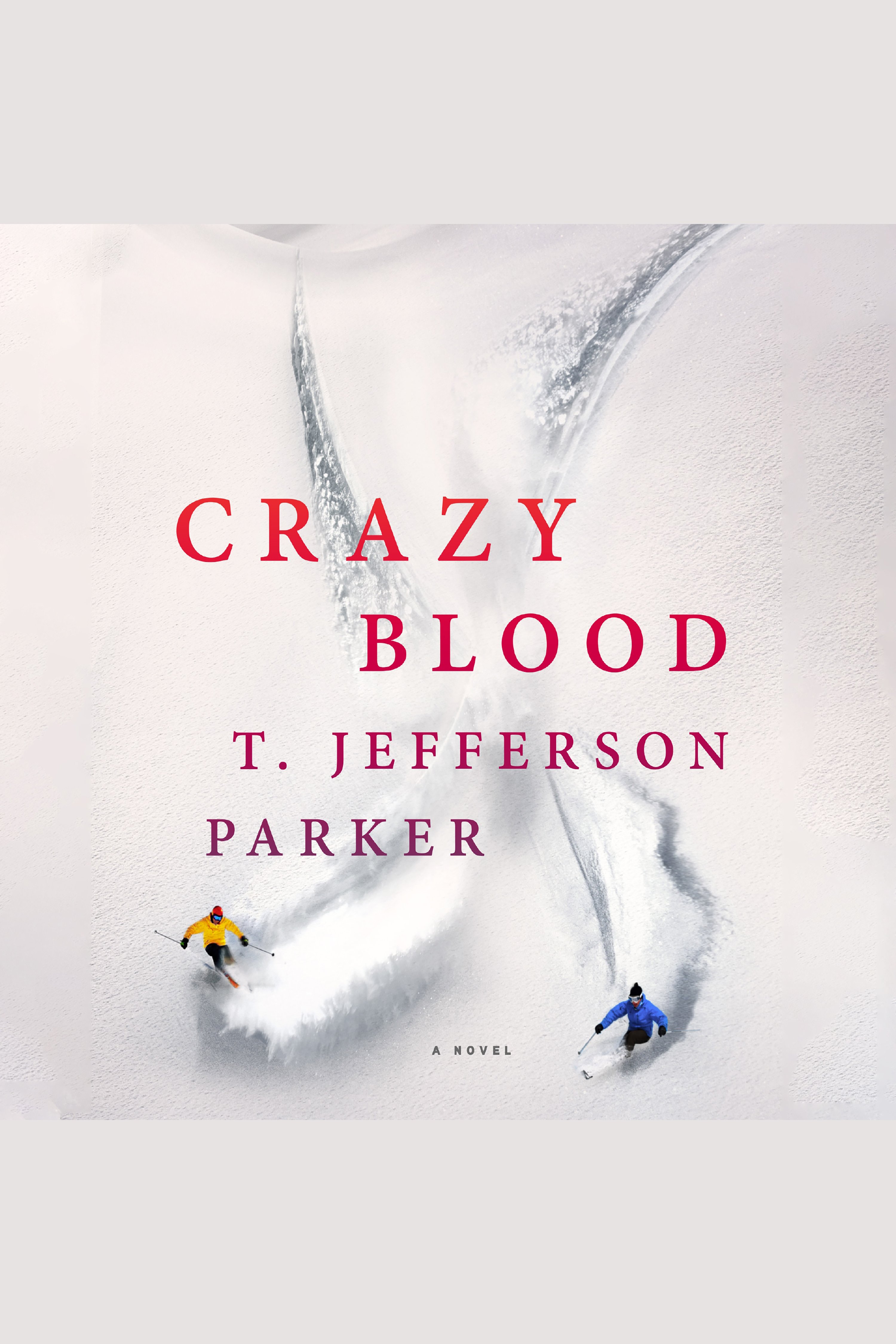 Imagen de portada para Crazy Blood [electronic resource] : A Novel