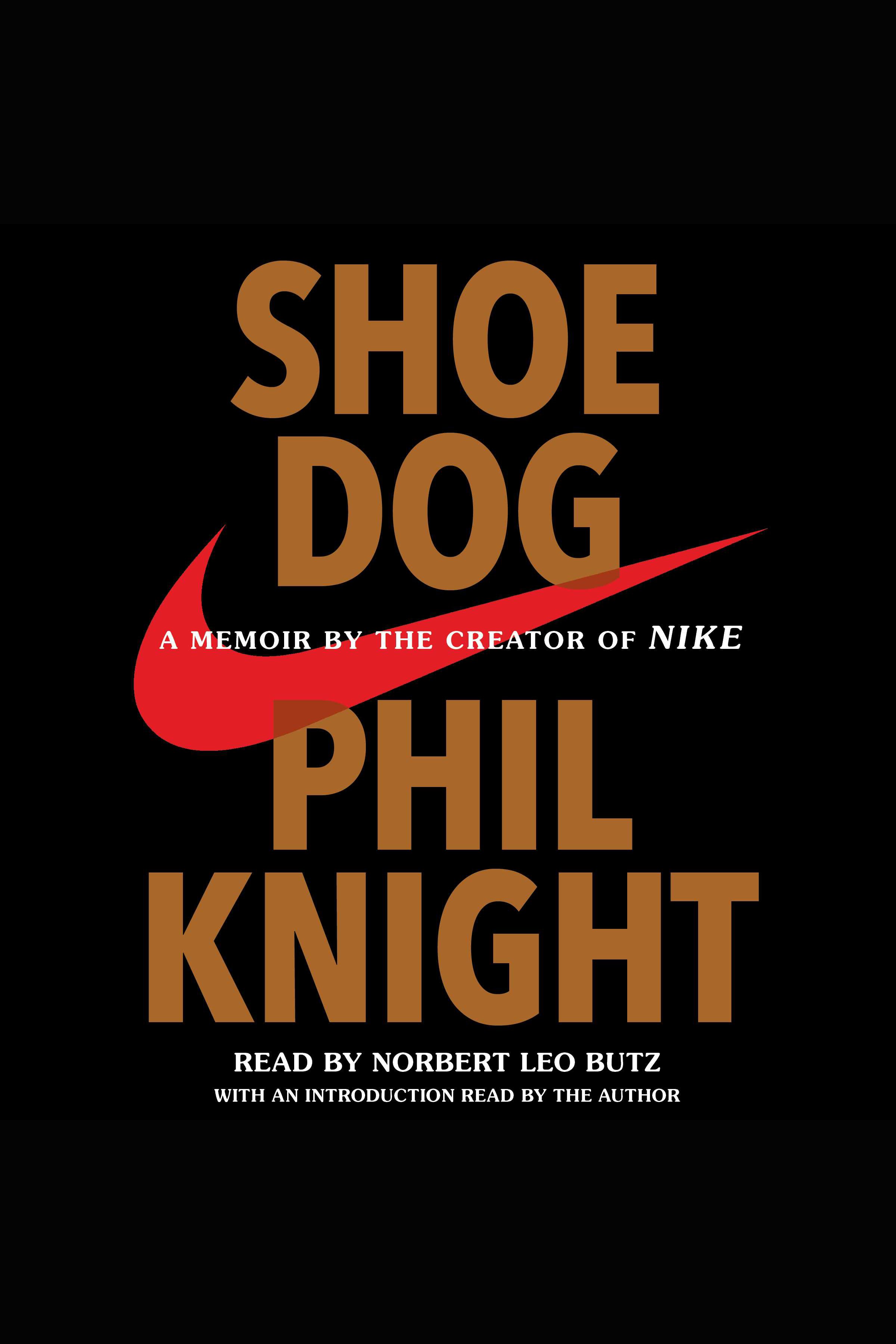 Cover image for Shoe Dog [electronic resource] : A Memoir by the Creator of Nike