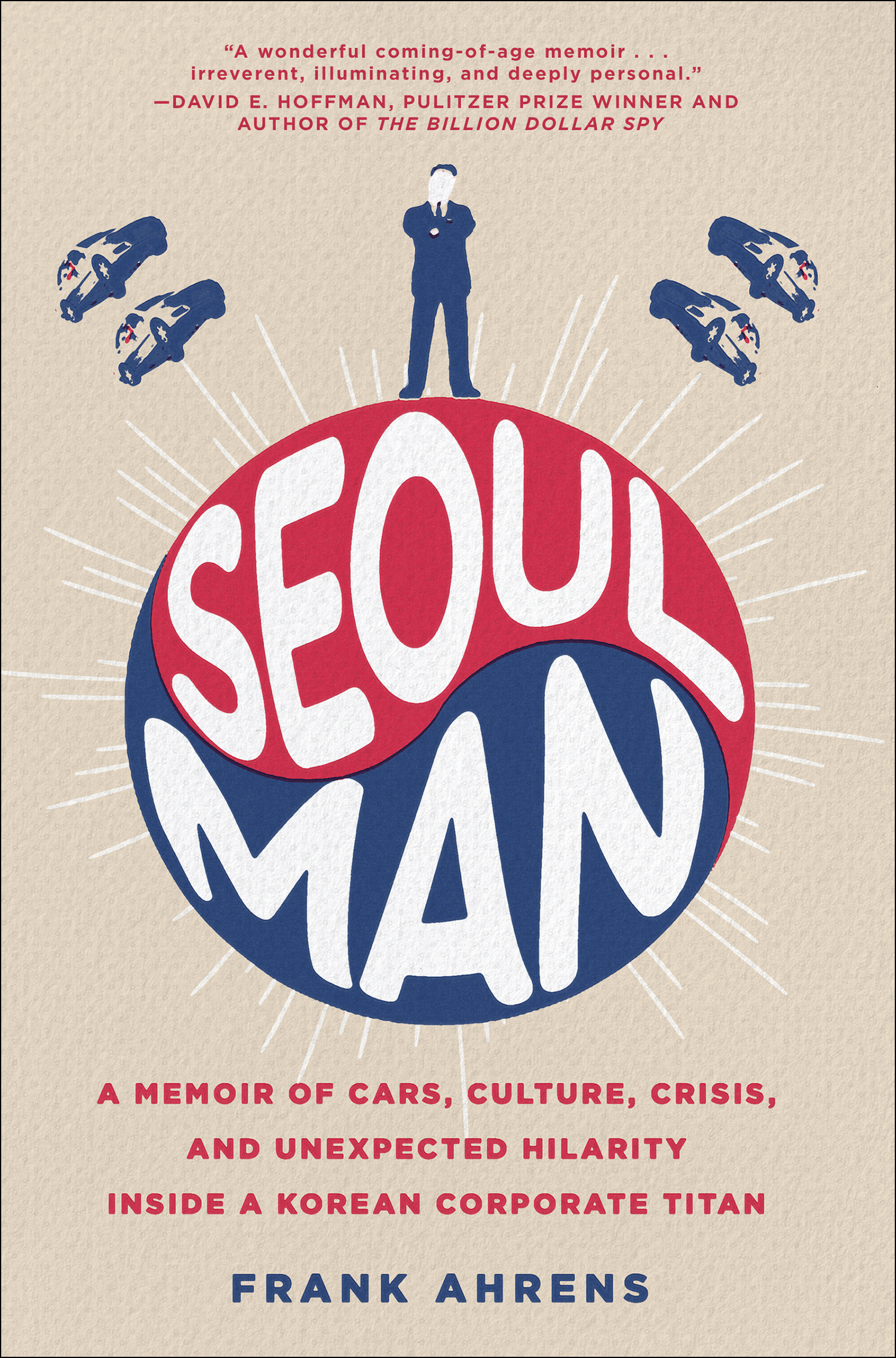 Image de couverture de Seoul Man [electronic resource] : A Memoir of Cars, Culture, Crisis, and Unexpected Hilarity Inside a Korean Corporate Titan