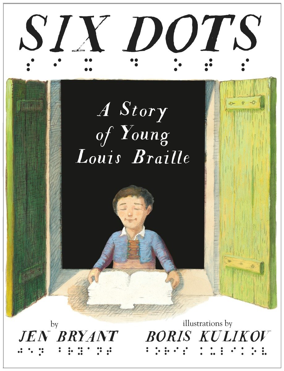 Six dots a story of young Louis Braille cover image