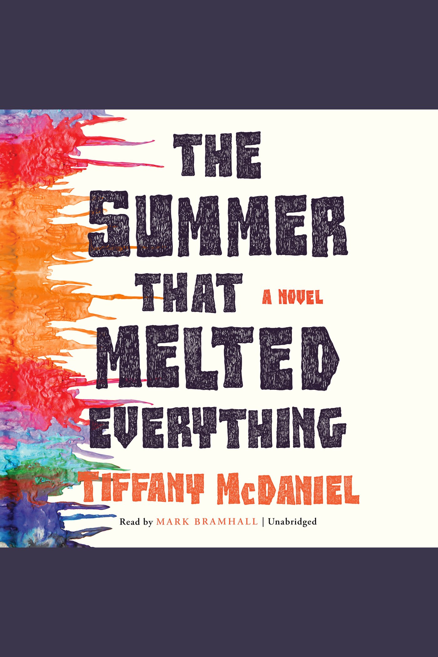 The Summer that Melted Everything cover image