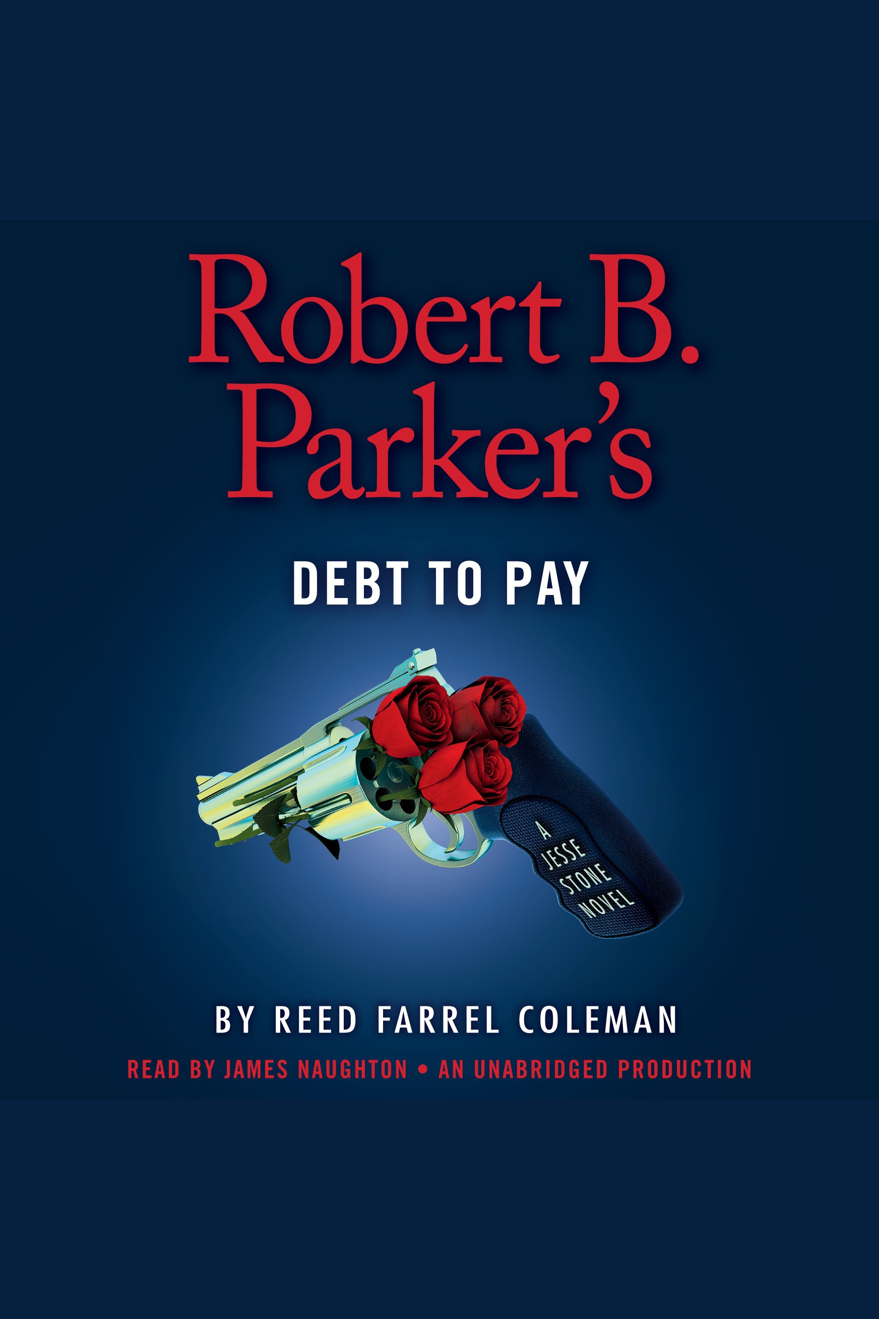 Cover image for Robert B. Parker's Debt to Pay [electronic resource] : A Jesse Stone Novel