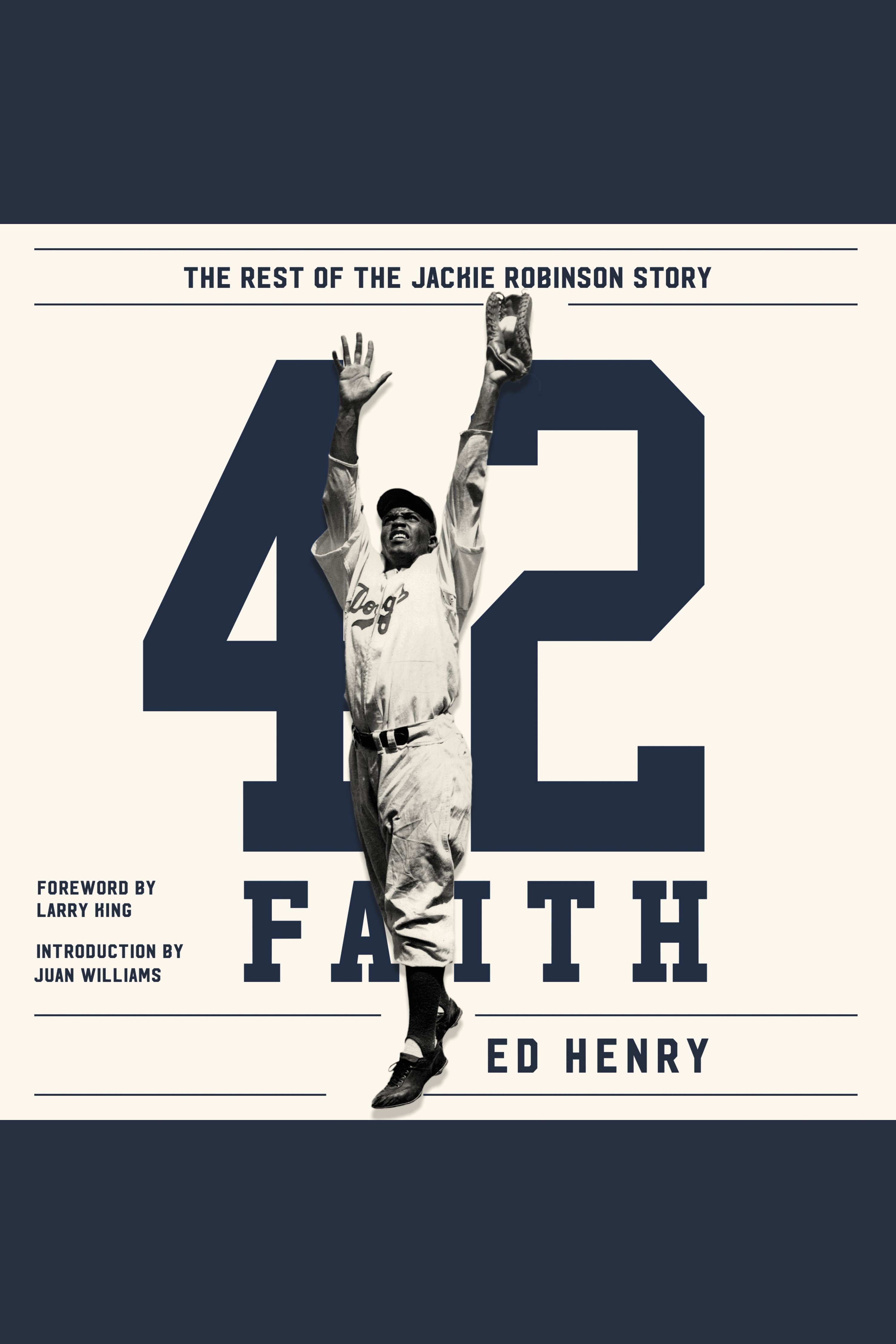 Image de couverture de 42 Faith [electronic resource] : The Rest of the Jackie Robinson Story