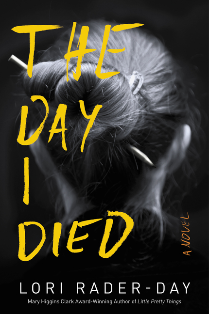 Imagen de portada para The Day I Died [electronic resource] : A Novel