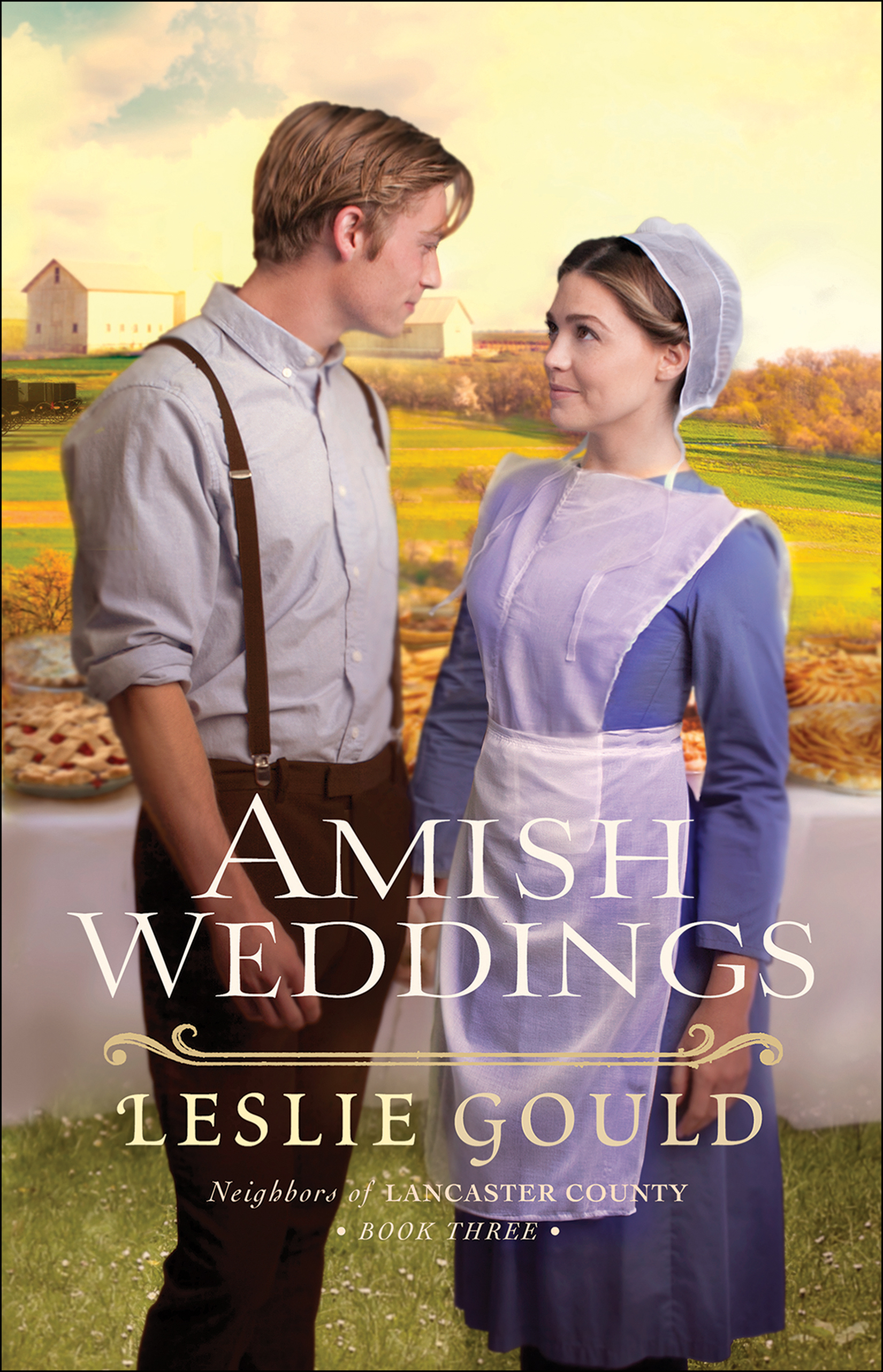 Imagen de portada para Amish Weddings (Neighbors of Lancaster County Book #3) [electronic resource] :