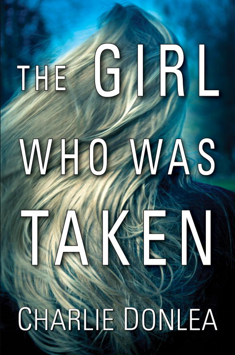 Imagen de portada para The Girl Who Was Taken [electronic resource] :