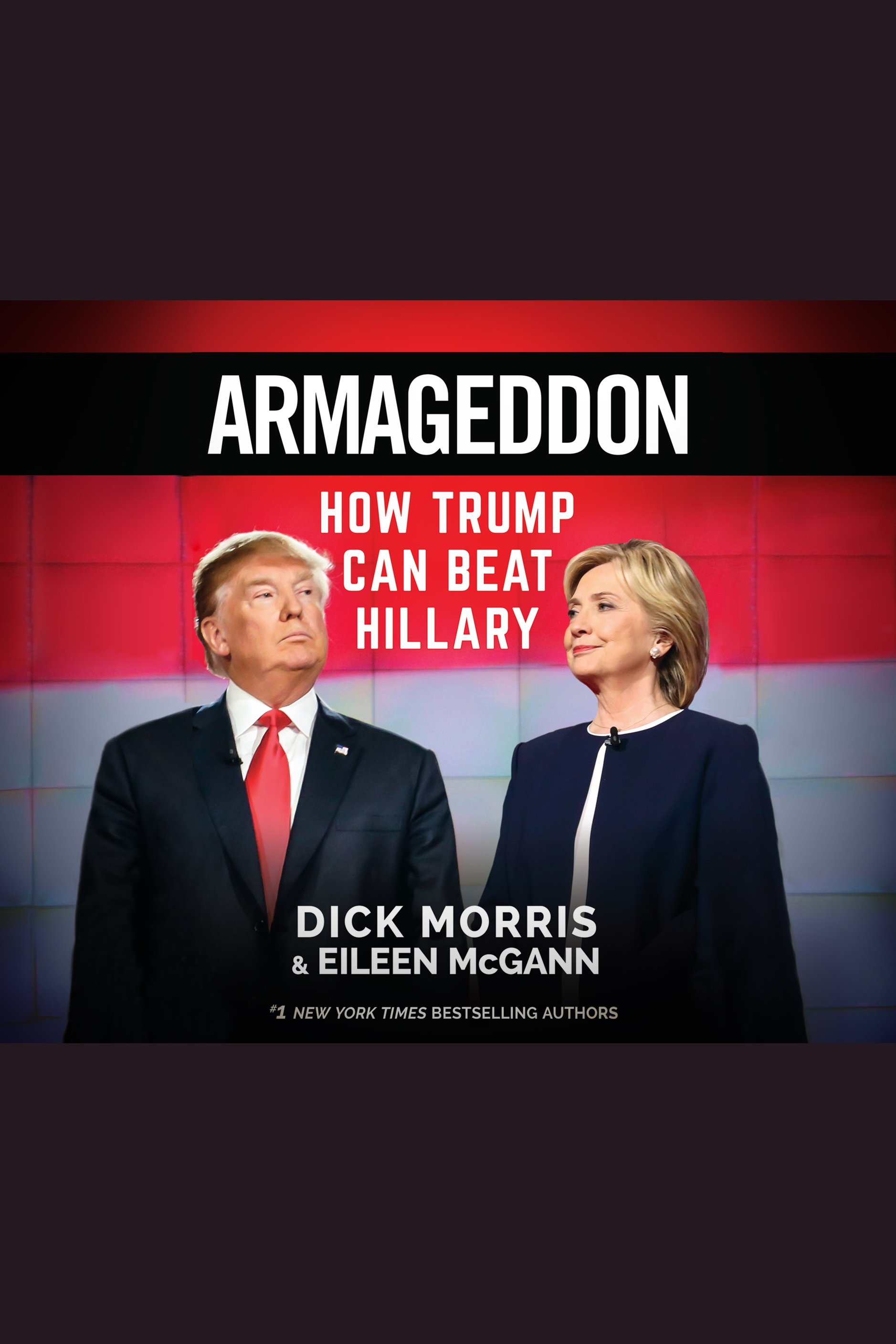 Cover image for Armageddon [electronic resource] : How Trump Can Beat Hillary