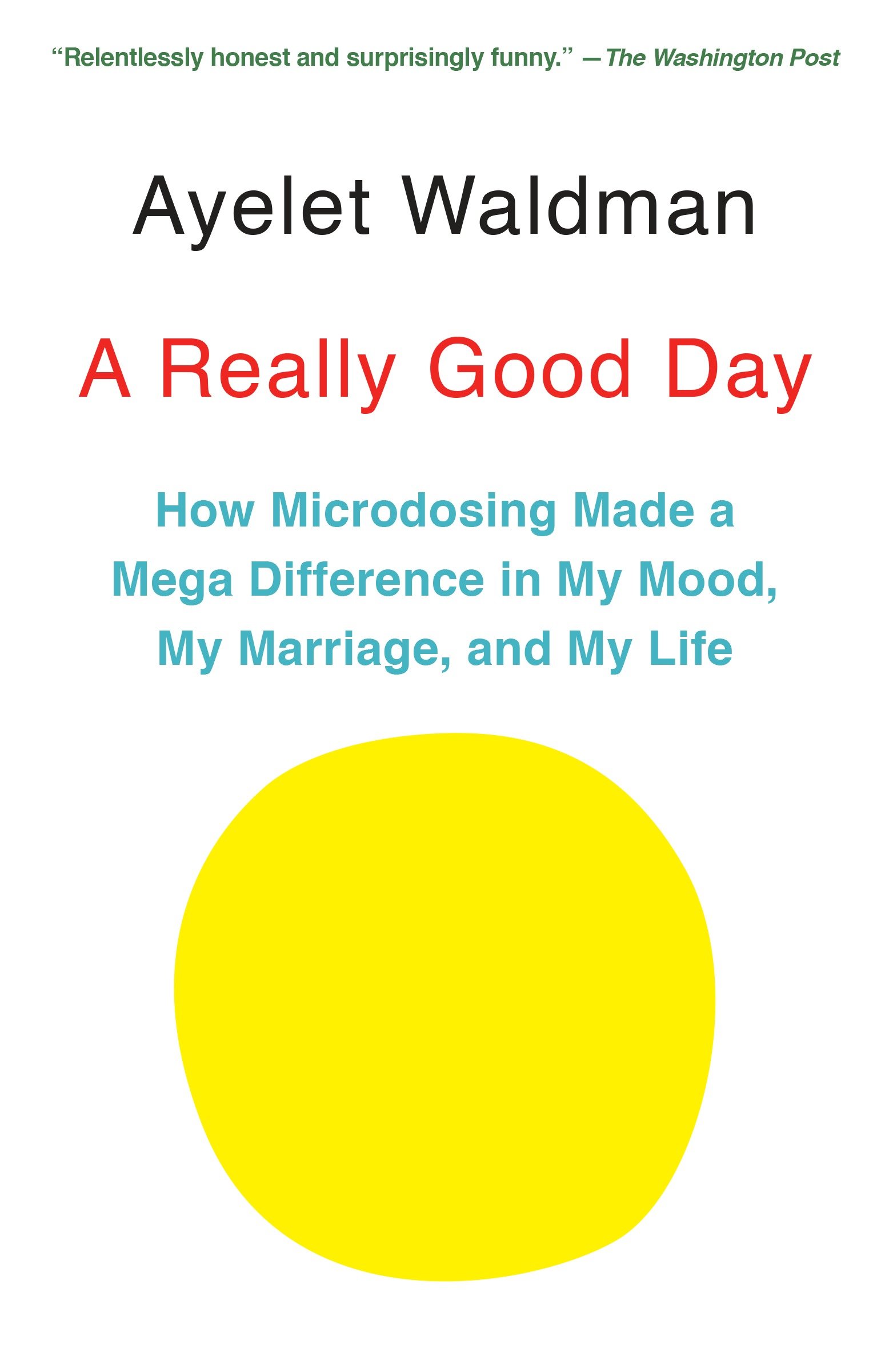 A really good day how microdosing made a mega difference in my mood, my marriage, and my life cover image