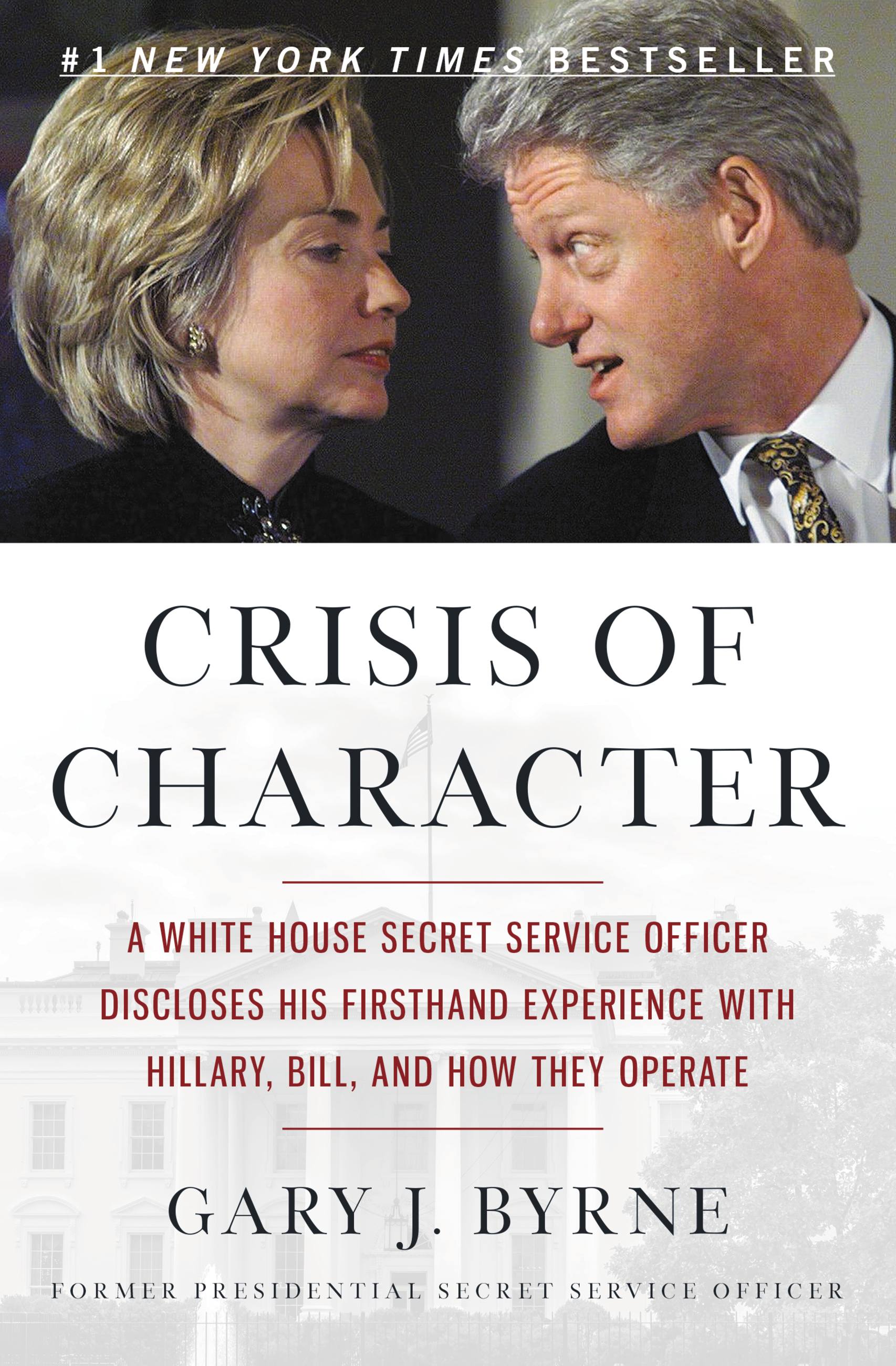 Image de couverture de Crisis of Character [electronic resource] : A White House Secret Service Officer Discloses His Firsthand Experience with Hillary, Bill, and How They Operate