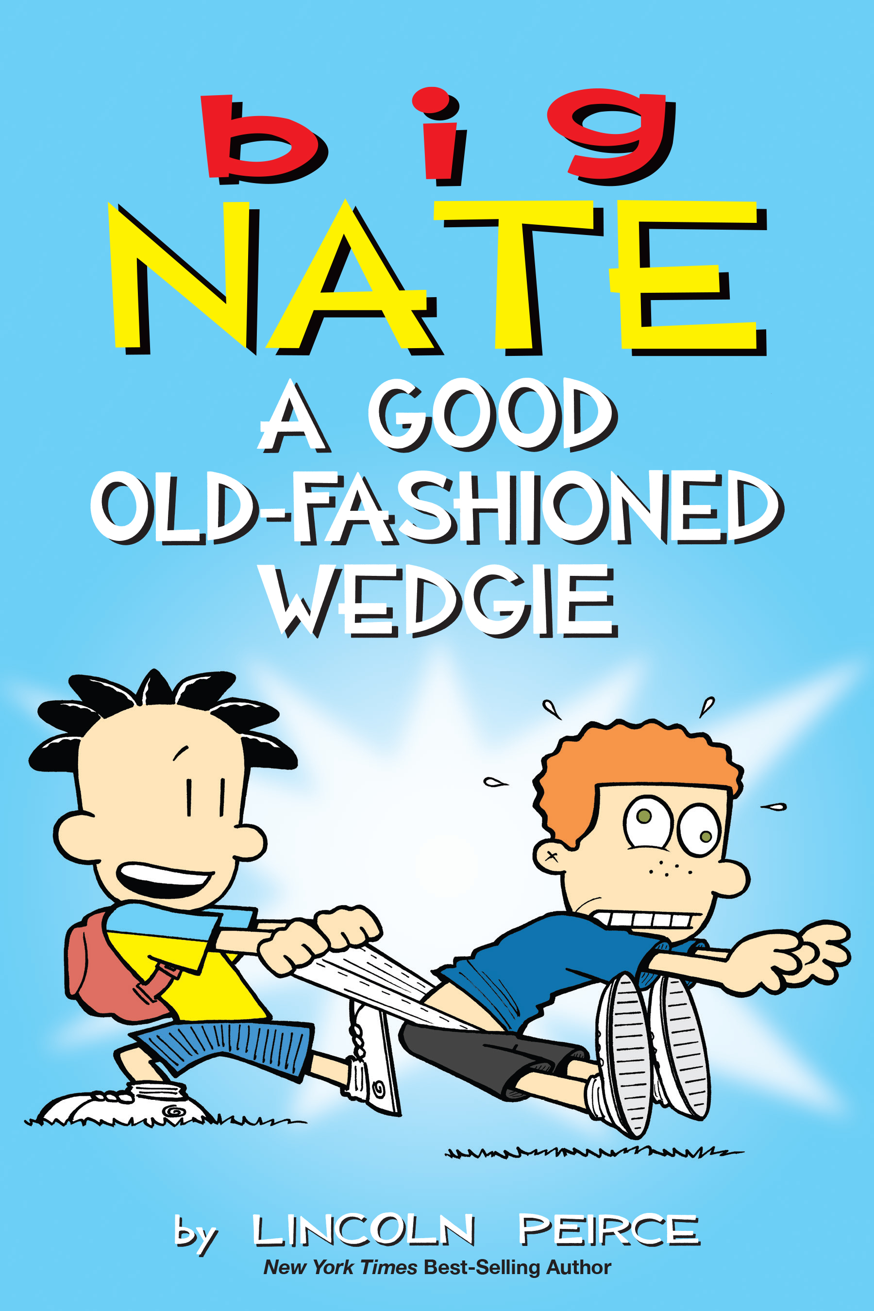 Big Nate. A Good Old-Fashioned Wedgie cover image