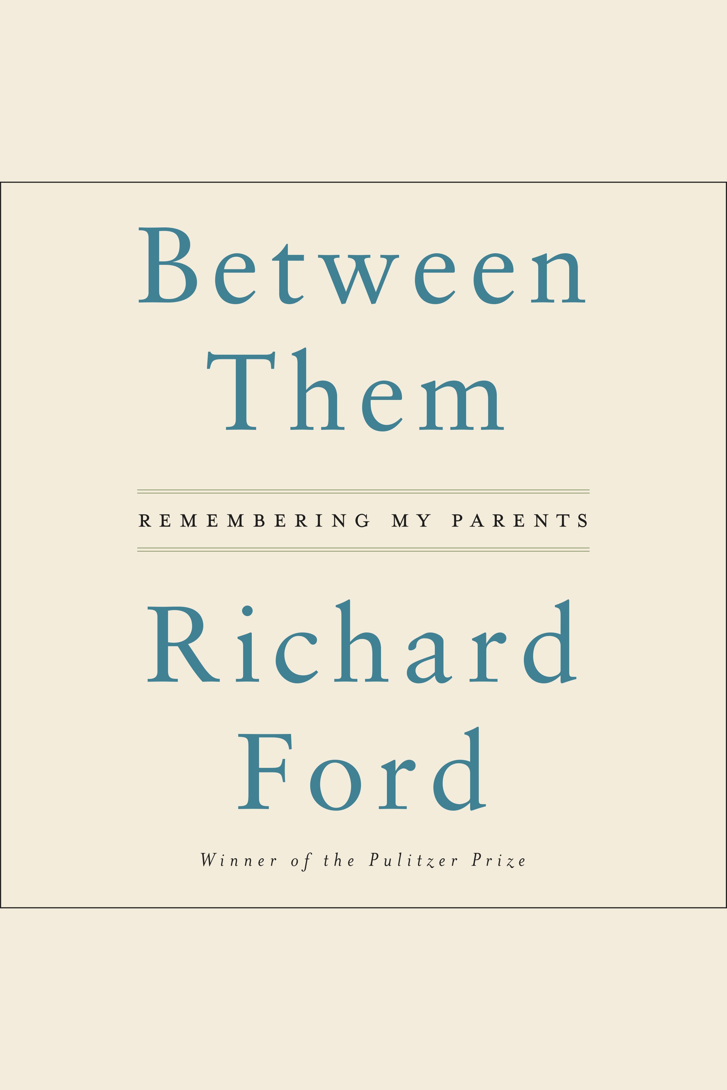 Image de couverture de Between Them [electronic resource] : Remembering My Parents