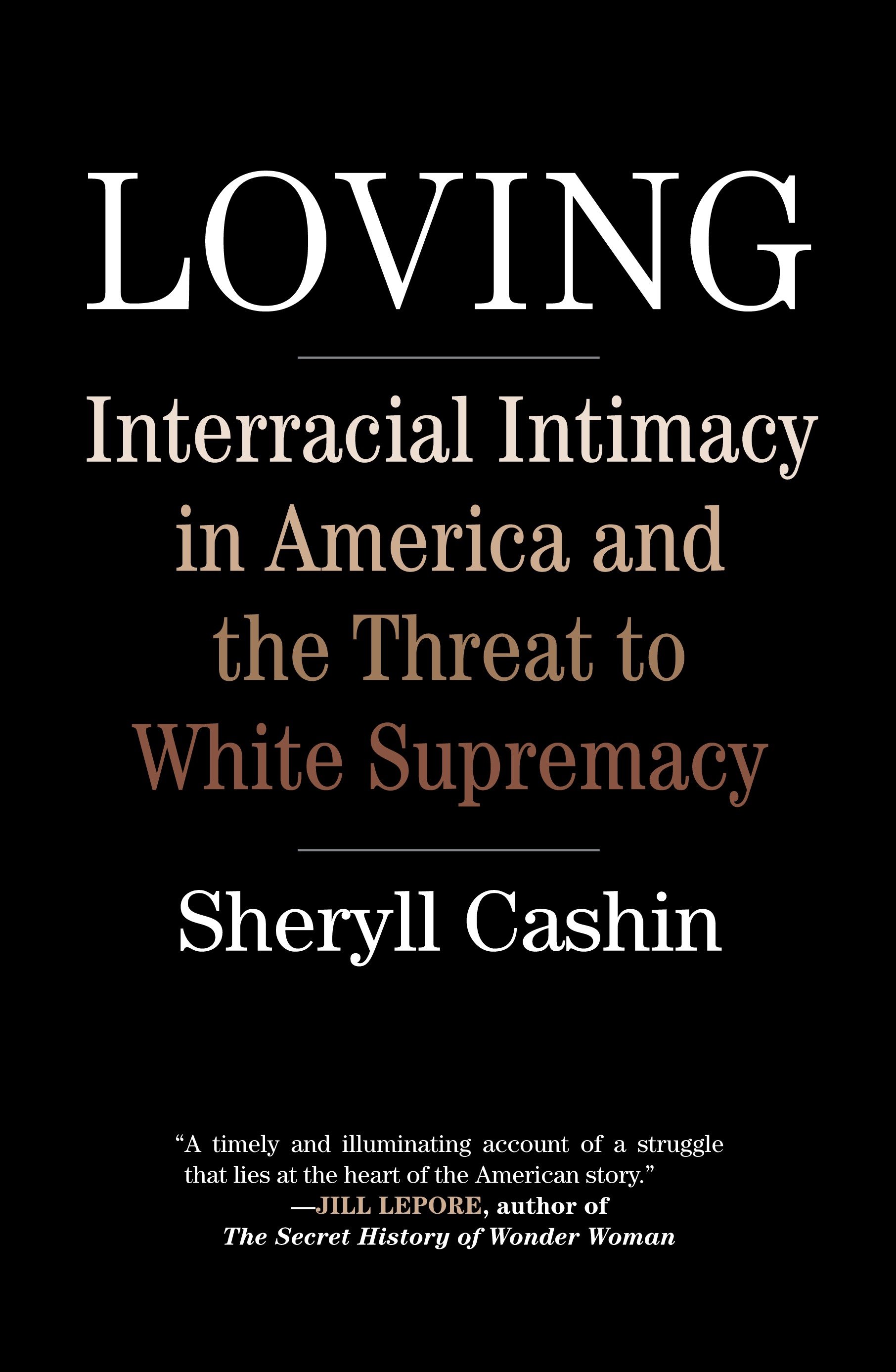 Loving interracial intimacy in America and the threat to white supremacy cover image