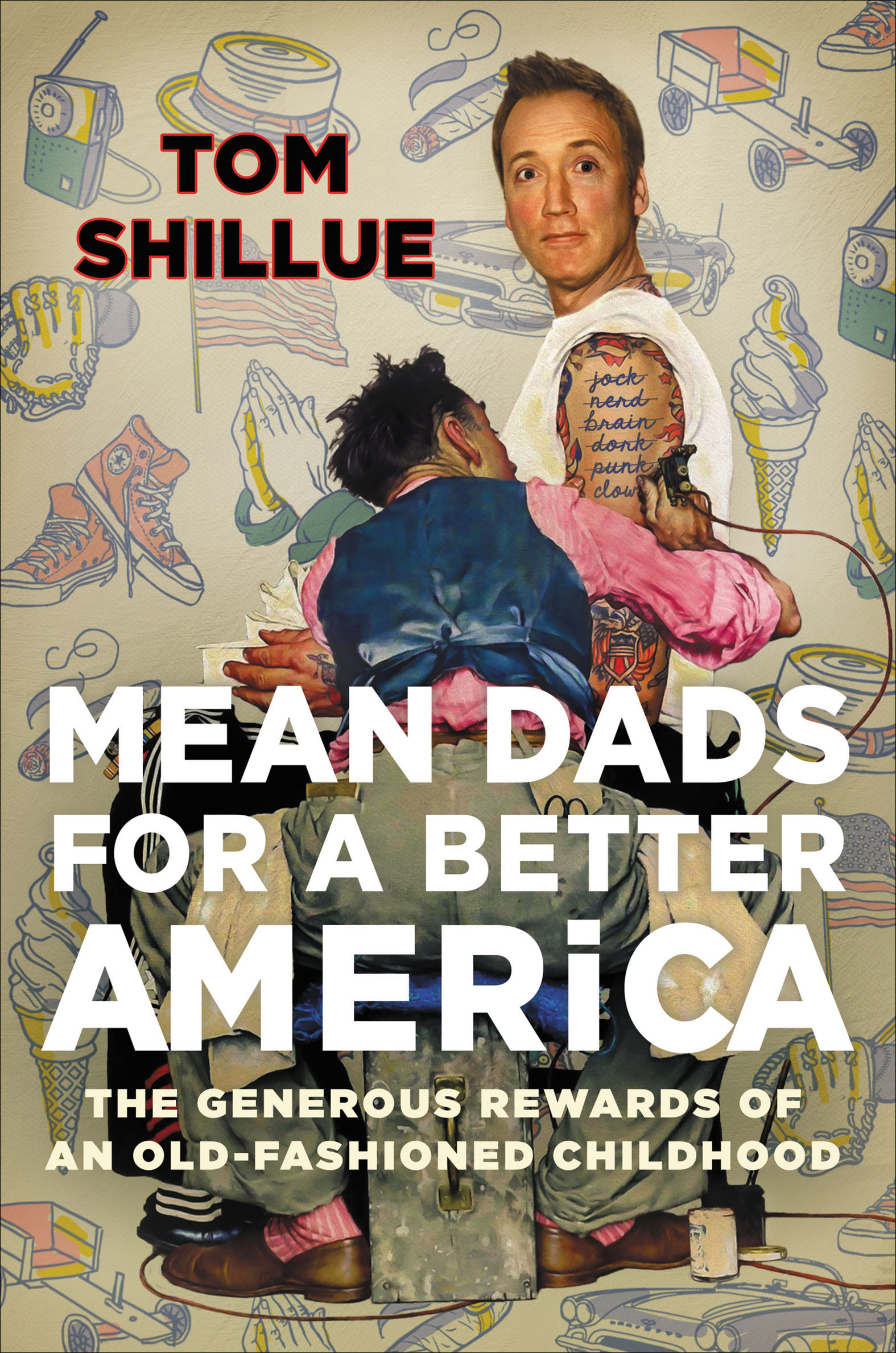 Mean dads for a better America the generous rewards of an old-fashioned childhood cover image