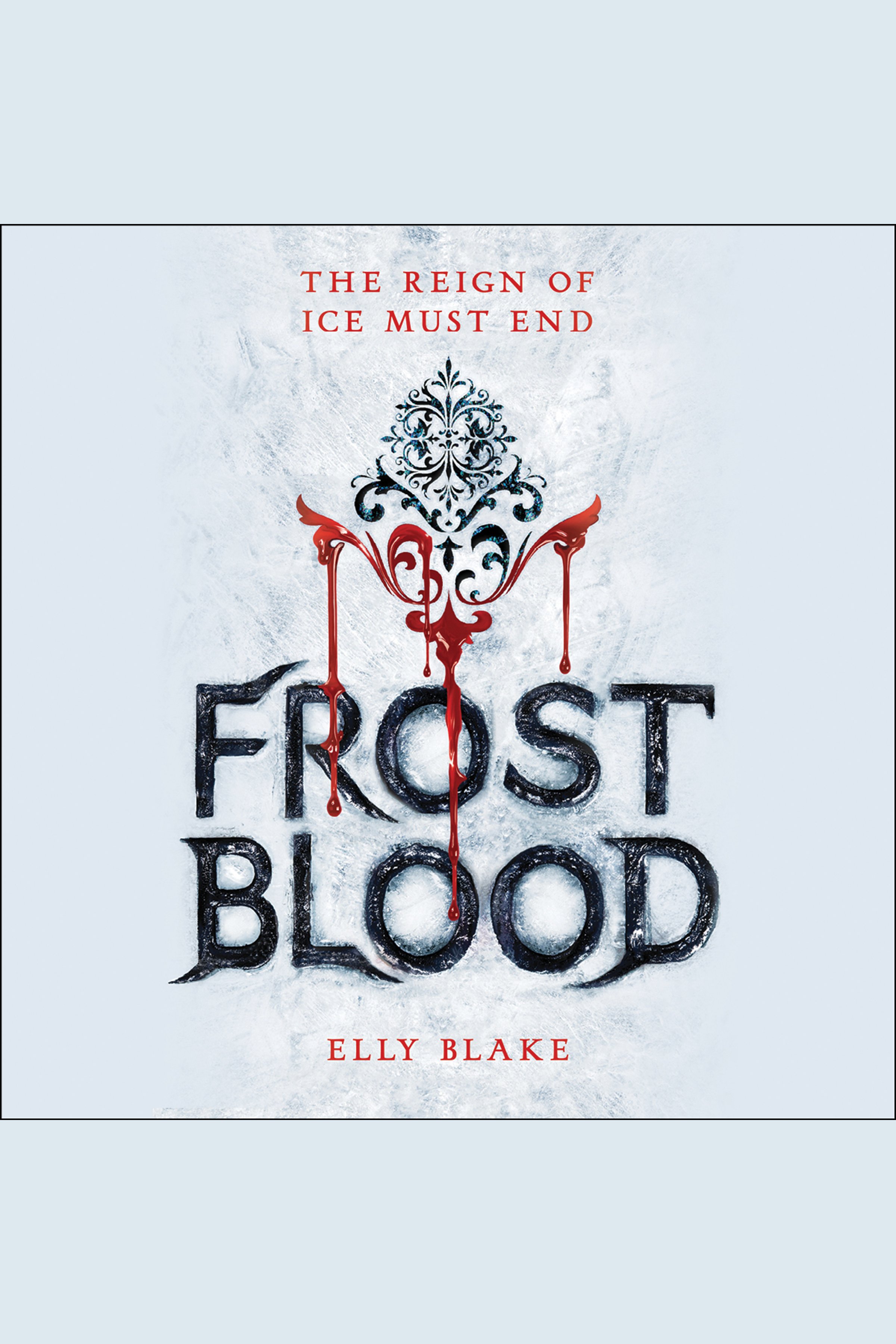 Cover image for Frostblood [electronic resource] :