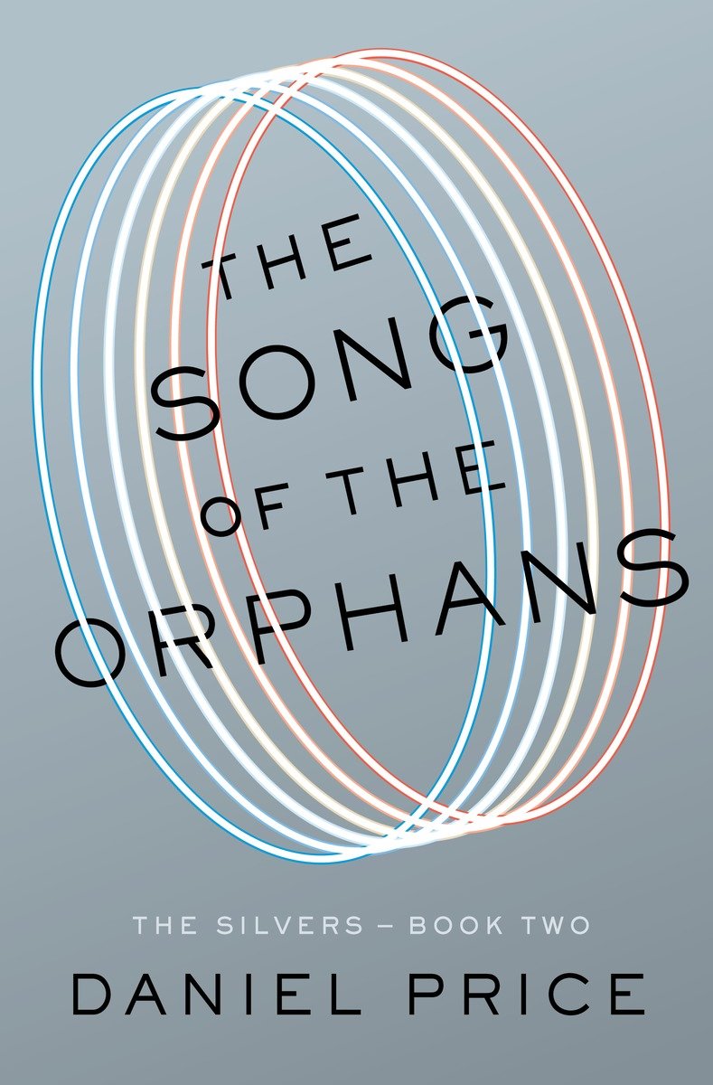 The Song of the Orphans The Silvers Book Two cover image